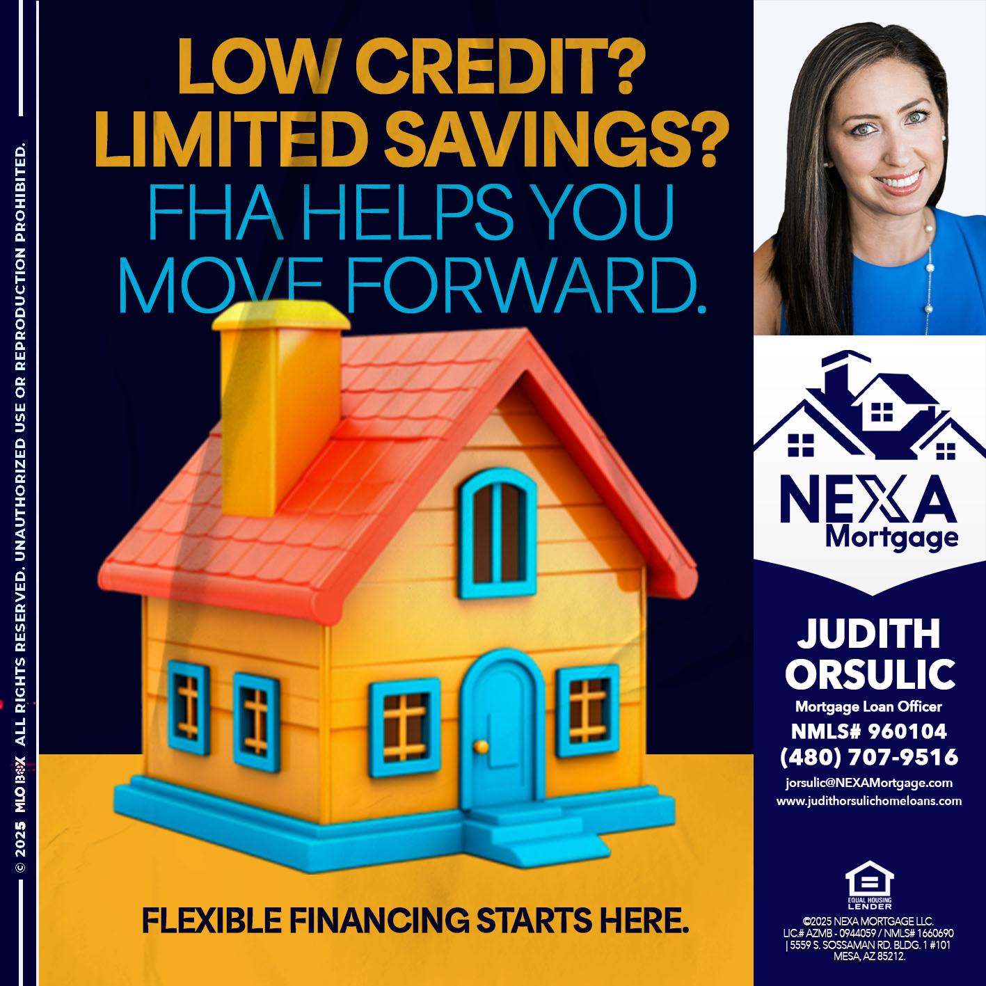 LOW CREDIT? - Judith Orsulic -Mortgage Loan Officer