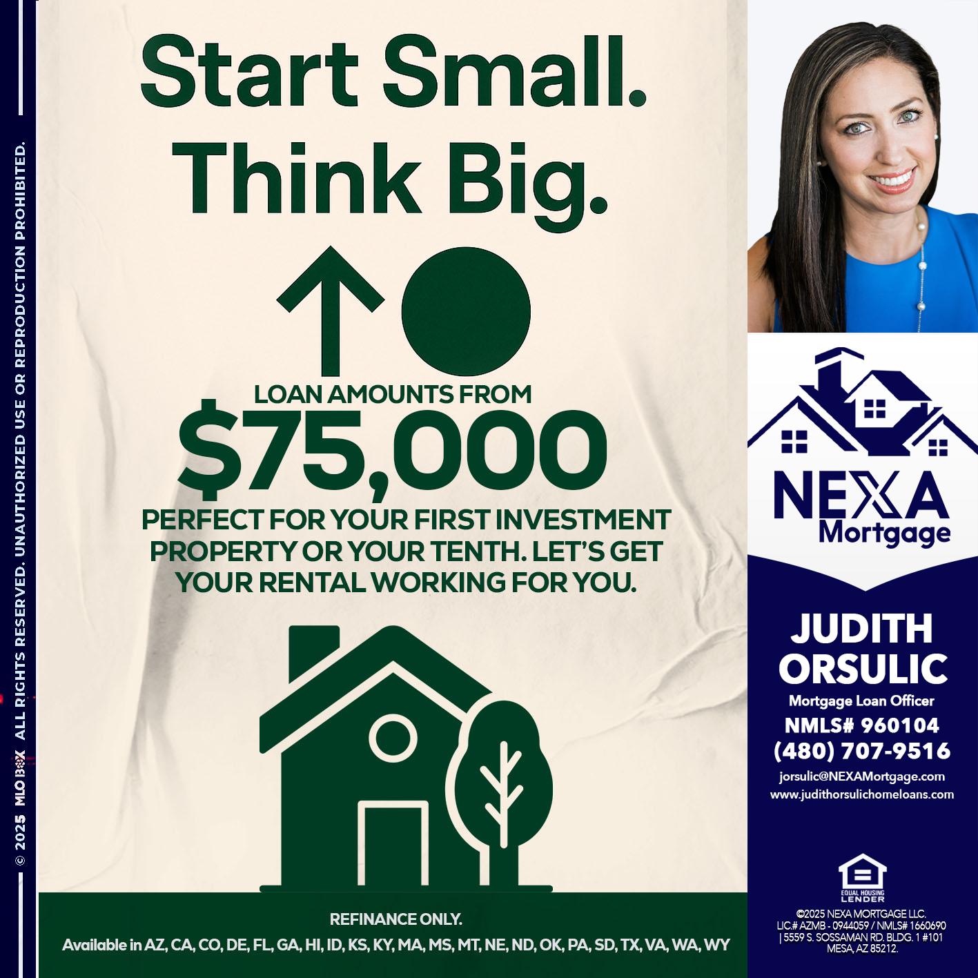 START SMALL - Judith Orsulic -Mortgage Loan Officer