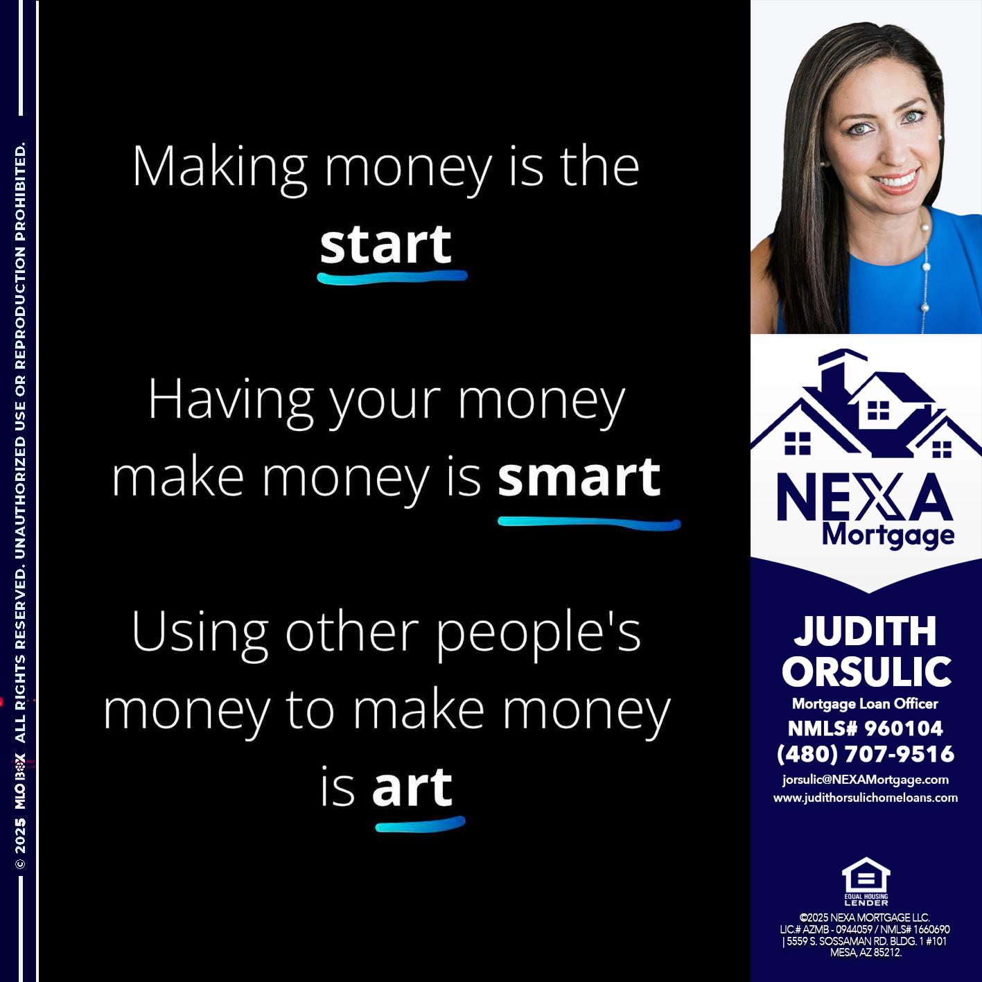 MAKING MONEY IS - Judith Orsulic -Mortgage Loan Officer