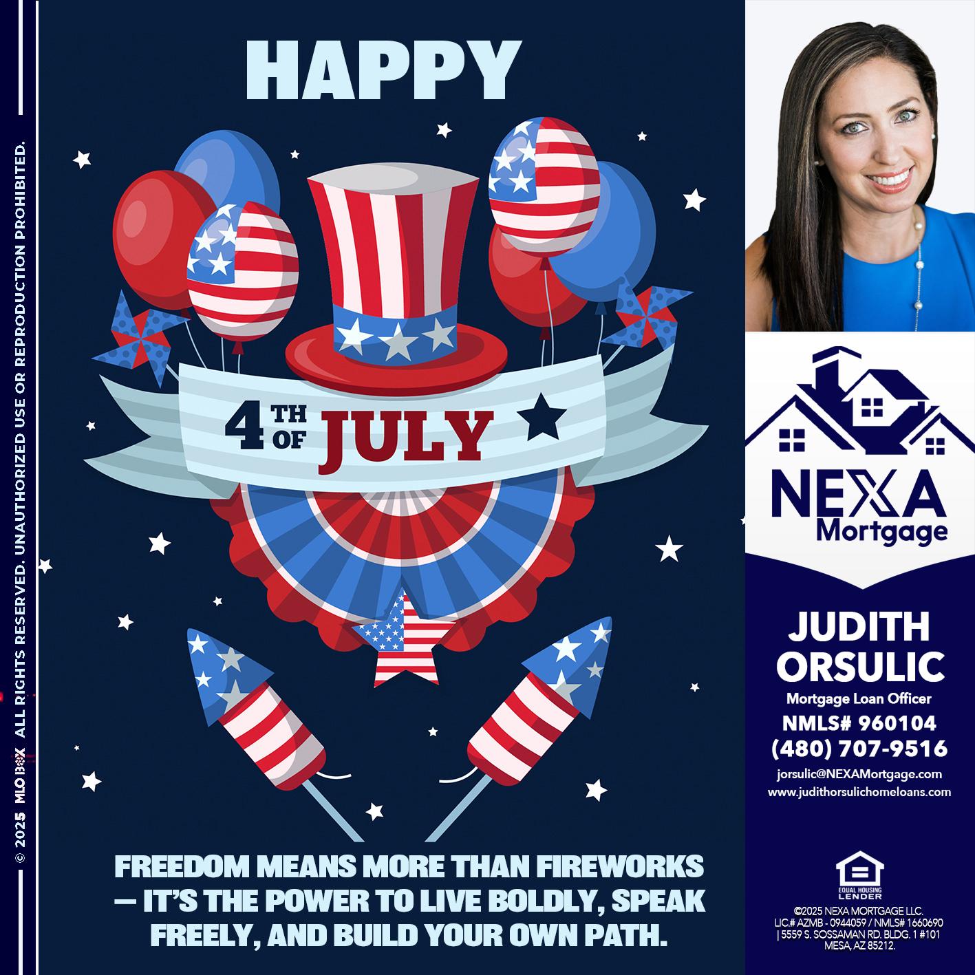 HAPPY 4TH OF JULY - Judith Orsulic -Mortgage Loan Officer