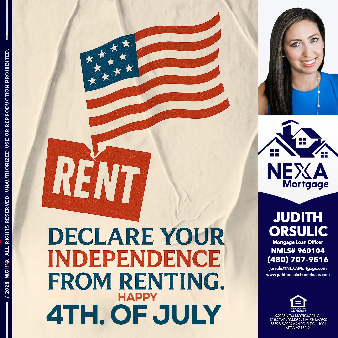 DECLARE YOUR INDEPENDENCE - Judith Orsulic -Mortgage Loan Officer