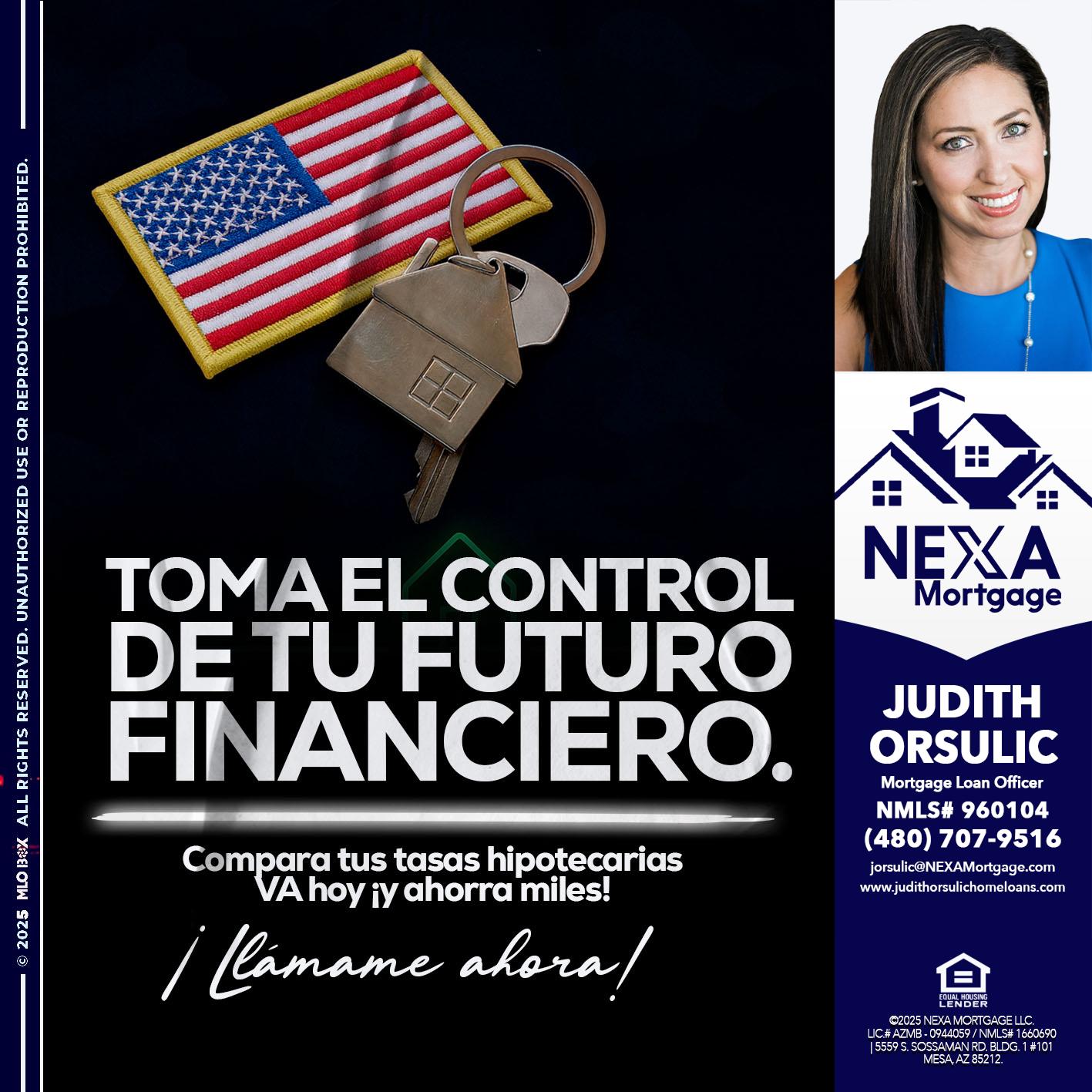 TOMA EL CONTROL - Judith Orsulic -Mortgage Loan Officer