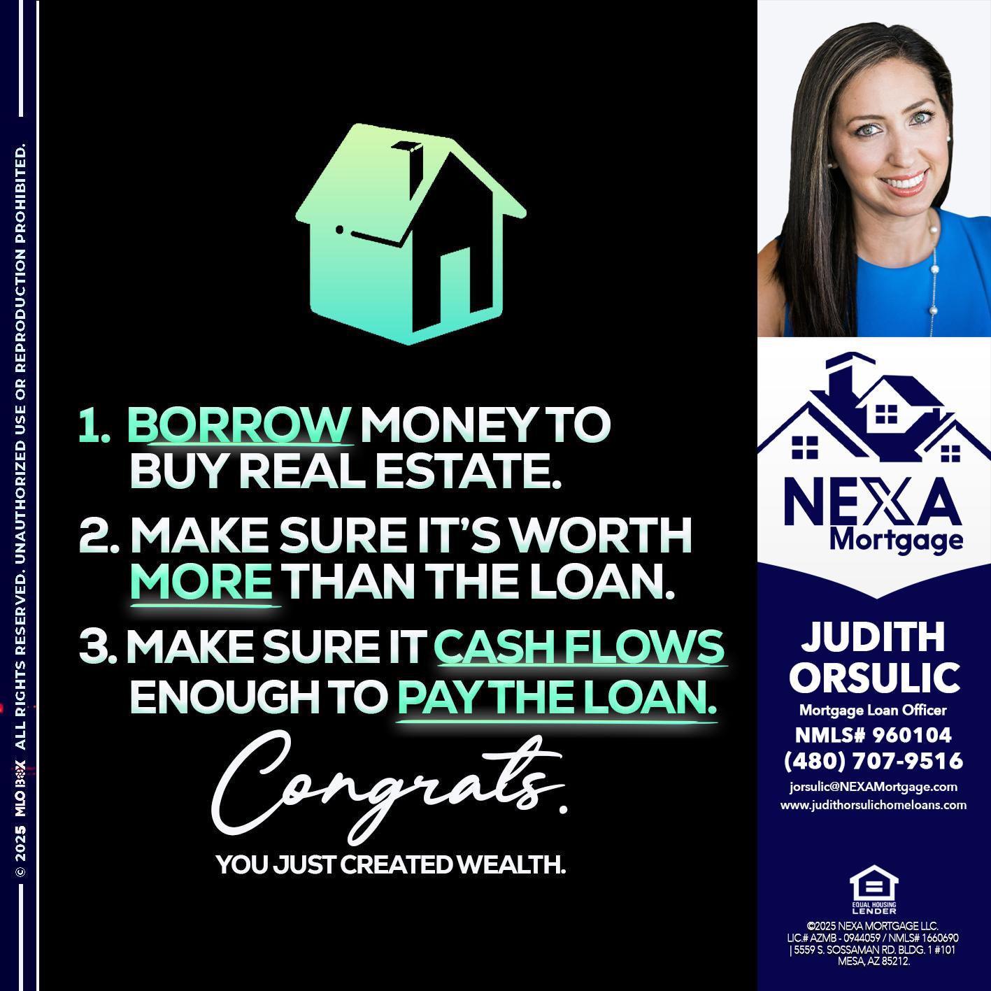 BORROW MONEY - Judith Orsulic -Mortgage Loan Officer