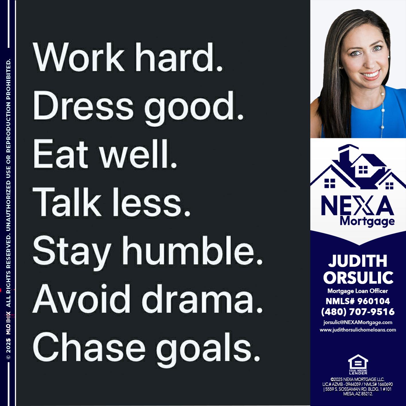 work hard - Judith Orsulic -Mortgage Loan Officer