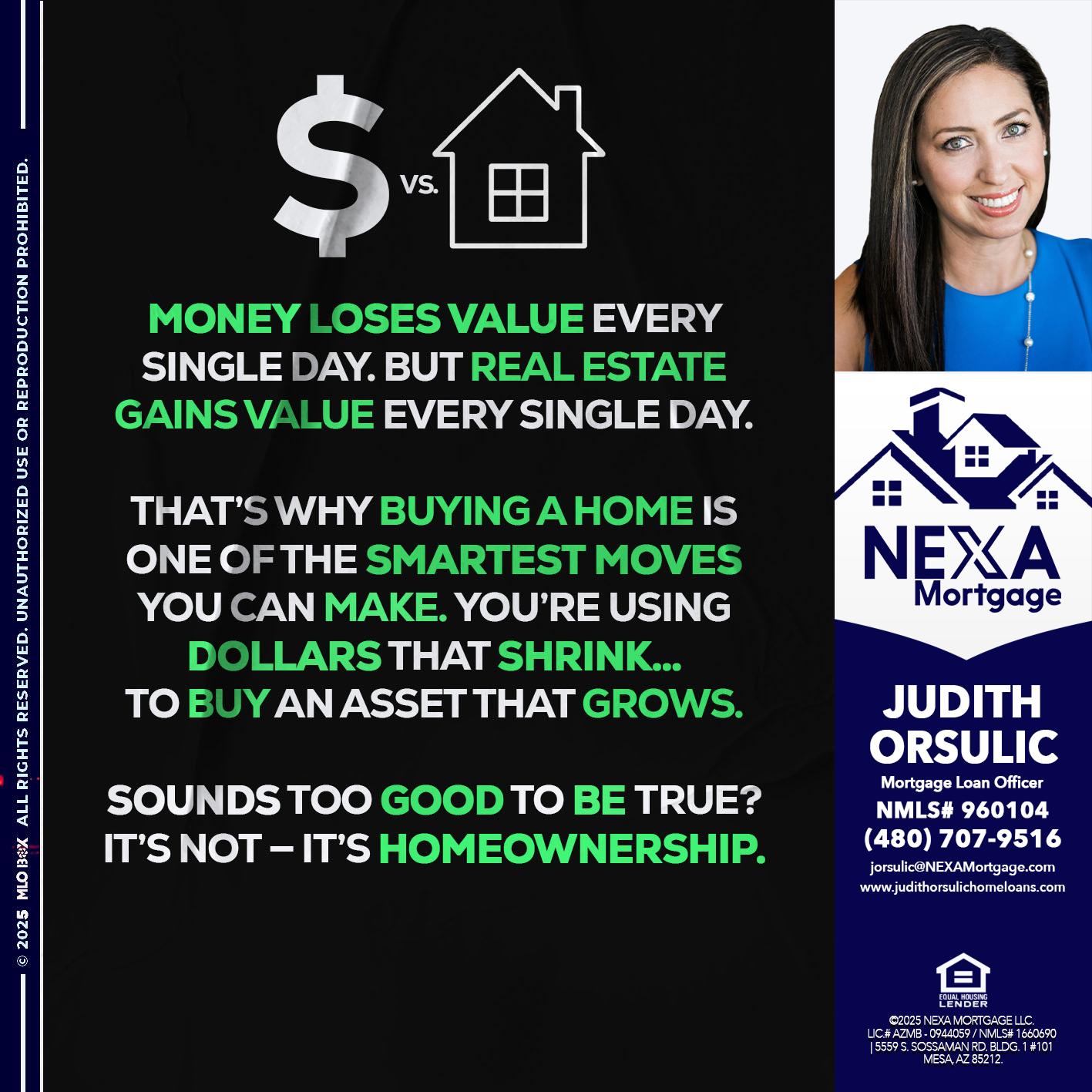 MONEY LOSES VALUE - Judith Orsulic -Mortgage Loan Officer