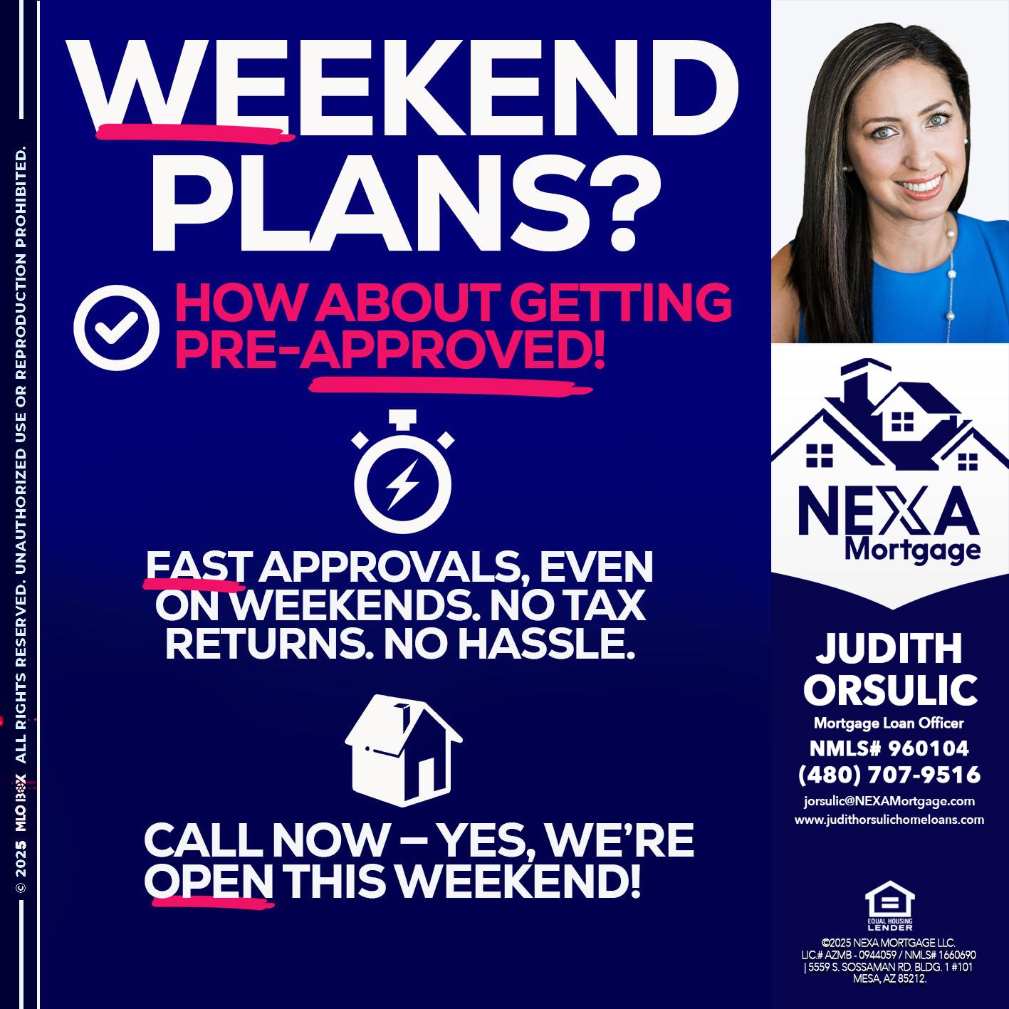 WEEKEND PLANS? - Judith Orsulic -Mortgage Loan Officer