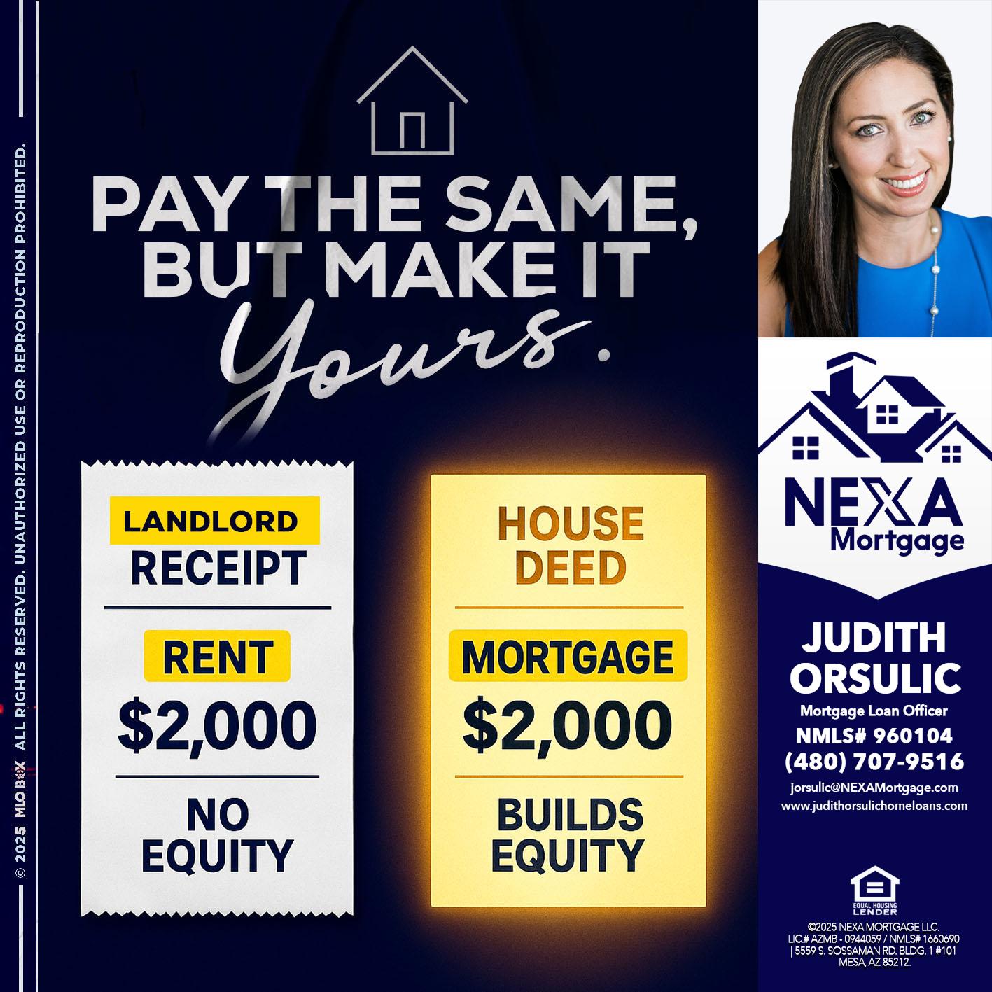 pay the same - Judith Orsulic -Mortgage Loan Officer