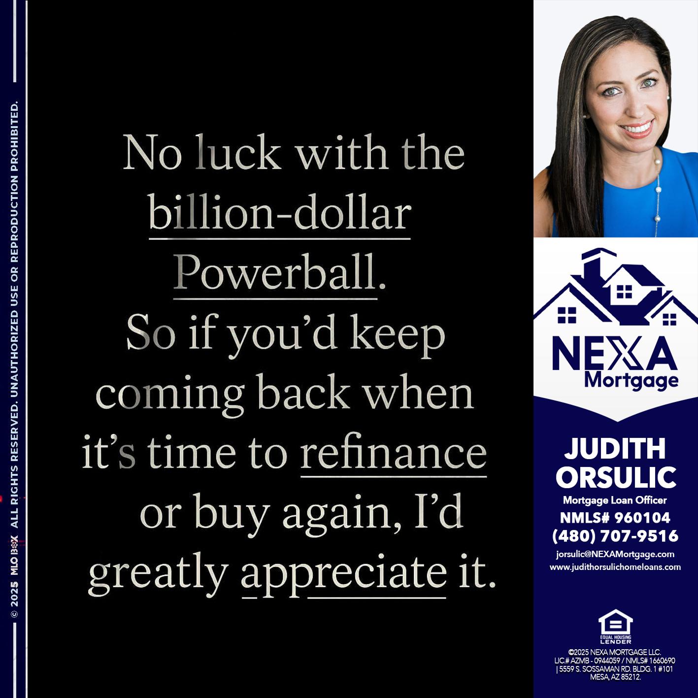 NO LUCK WITH - Judith Orsulic -Mortgage Loan Officer