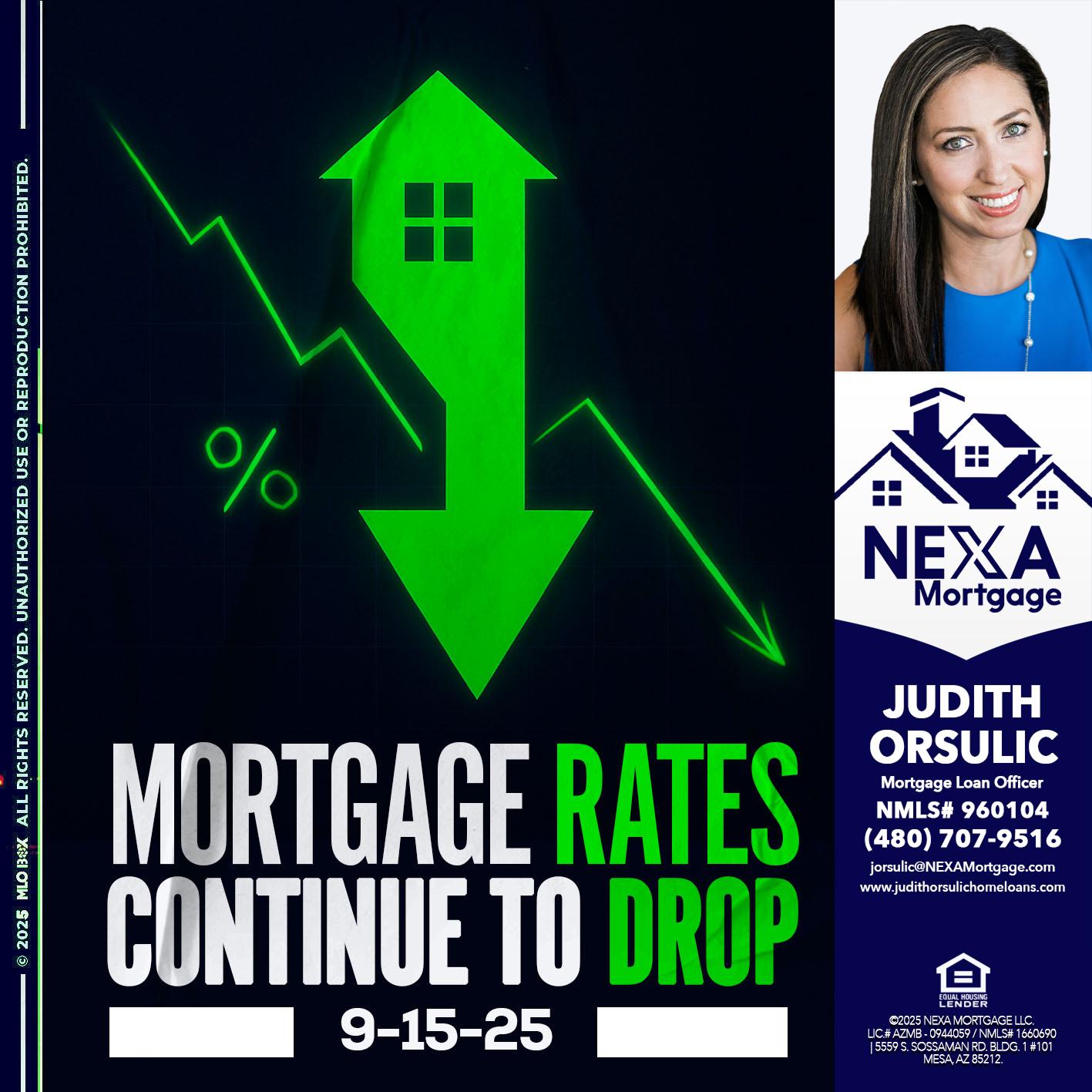 RATES DROP - Judith Orsulic -Mortgage Loan Officer