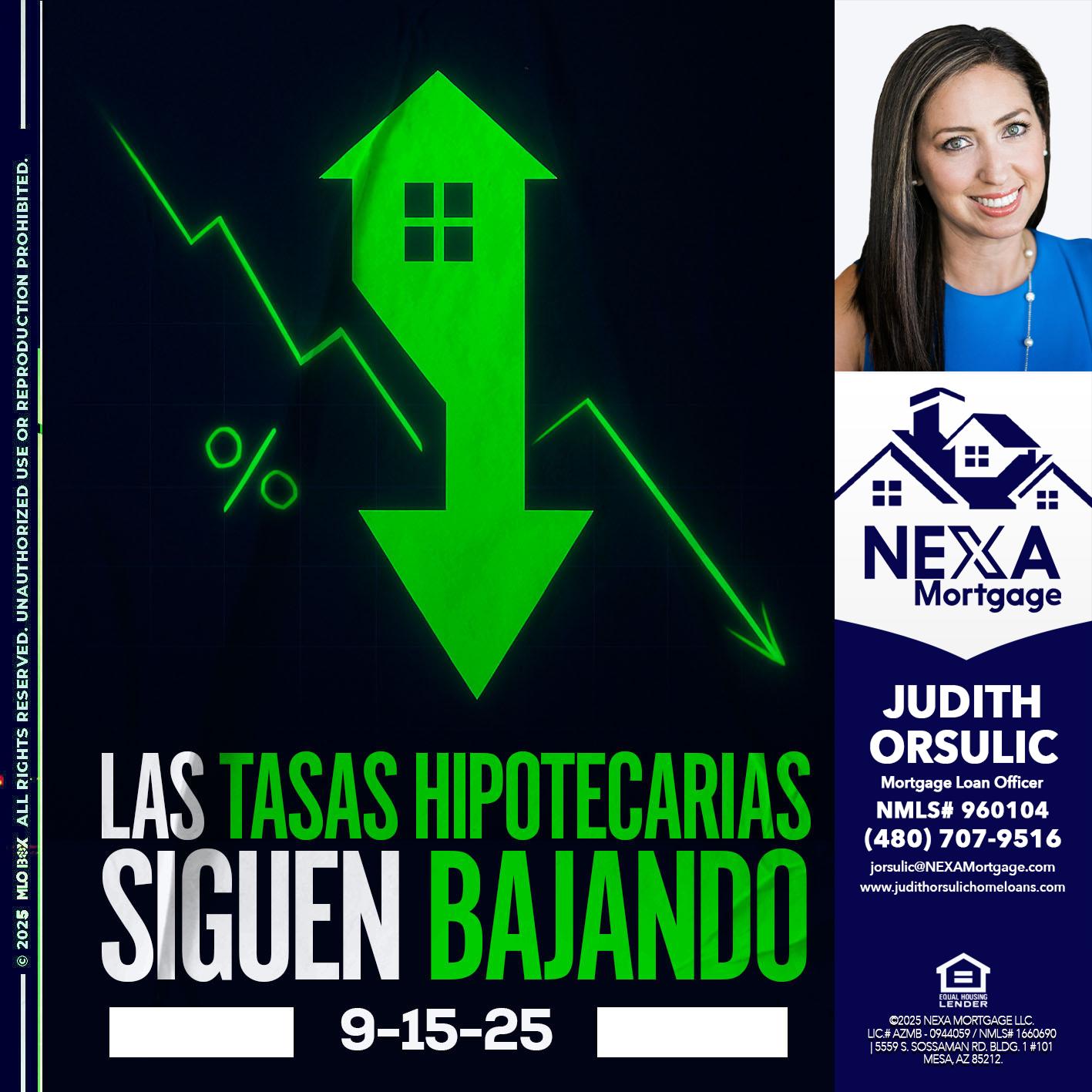 LAS TASAS HIPOTECARIAS - Judith Orsulic -Mortgage Loan Officer