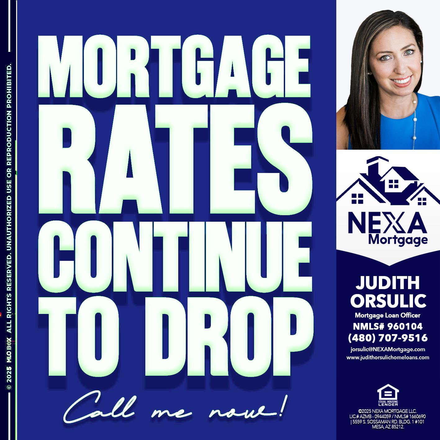 MORTGAGE RATES - Judith Orsulic -Mortgage Loan Officer