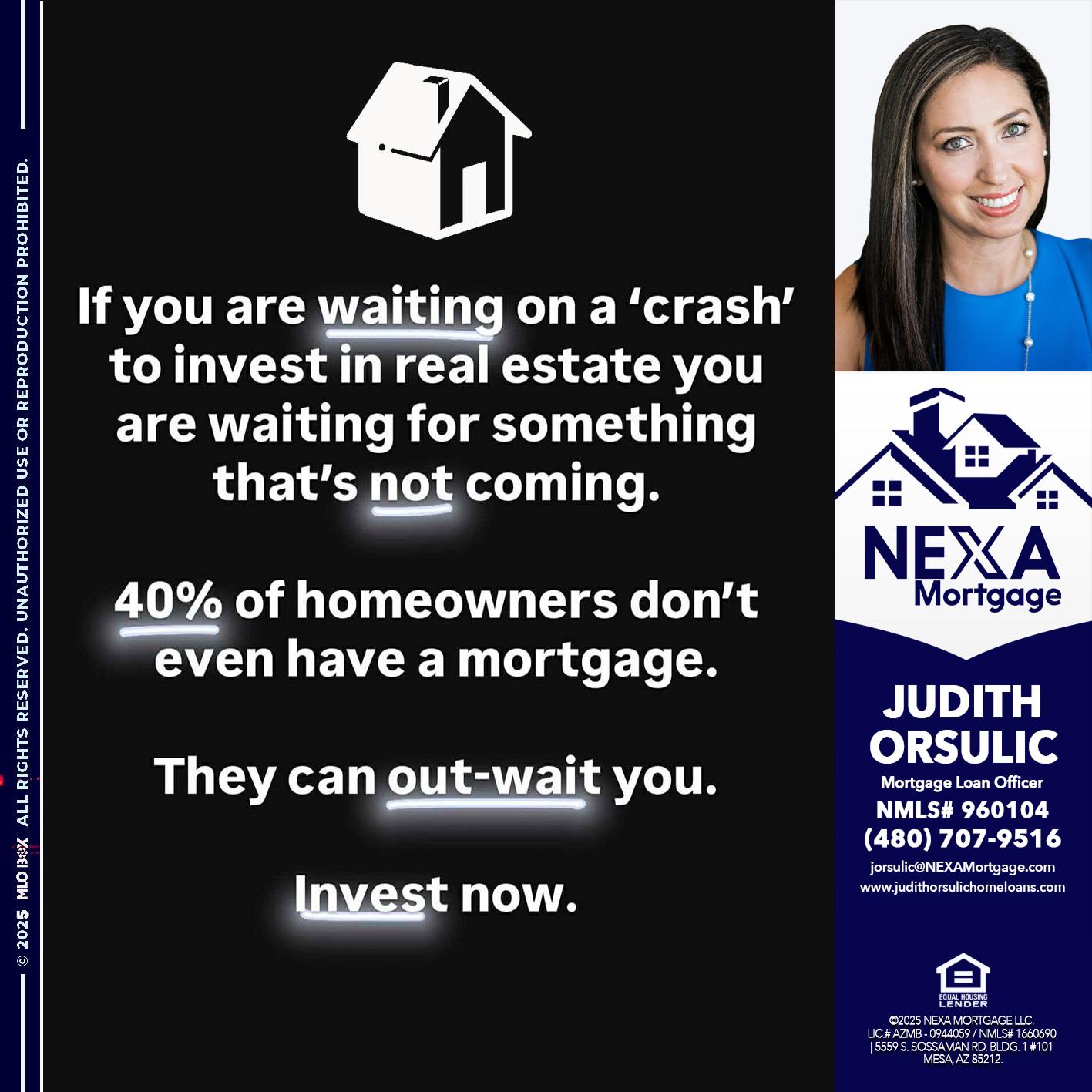 IF YOU ARE WAITING - Judith Orsulic -Mortgage Loan Officer