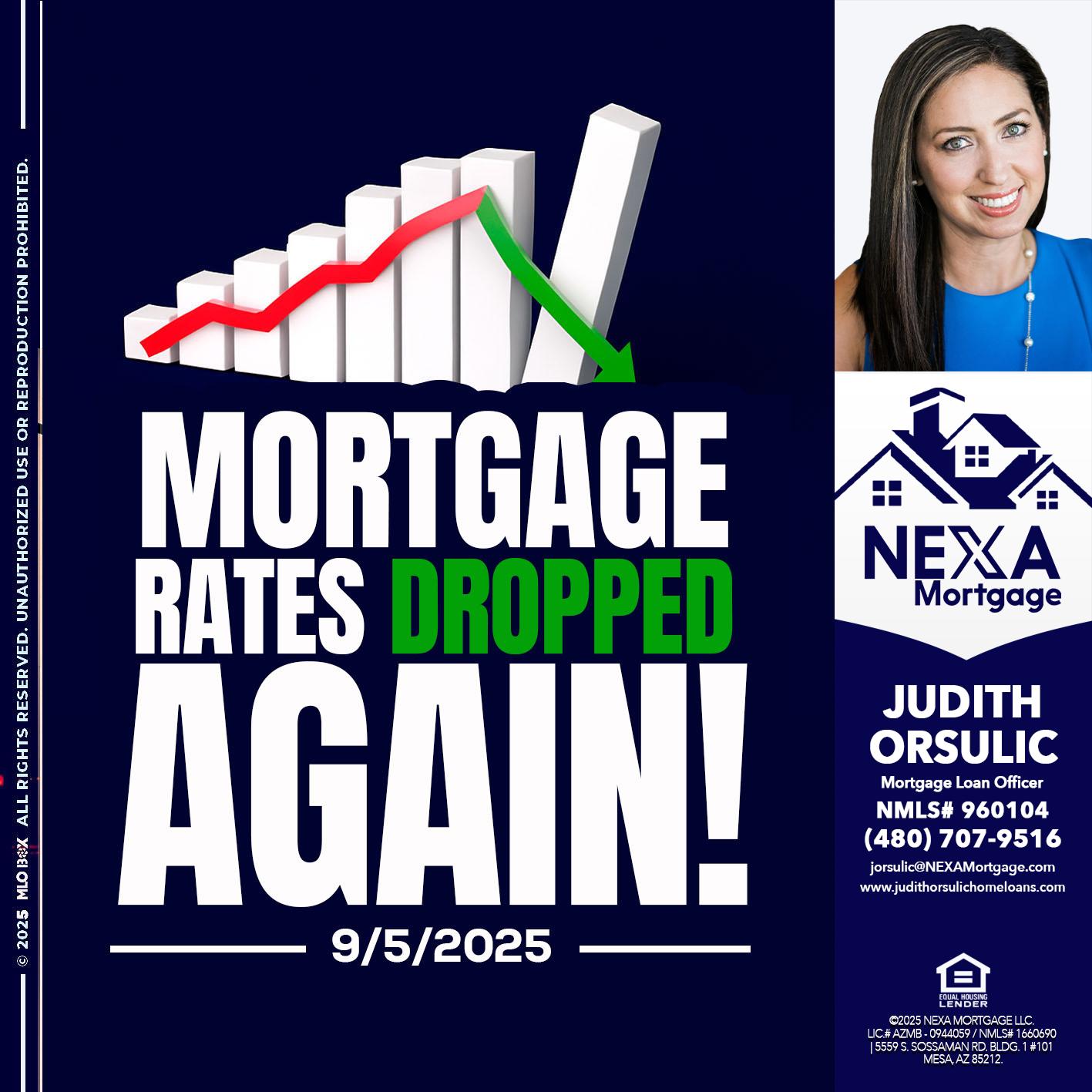 RATES DROP - Judith Orsulic -Mortgage Loan Officer