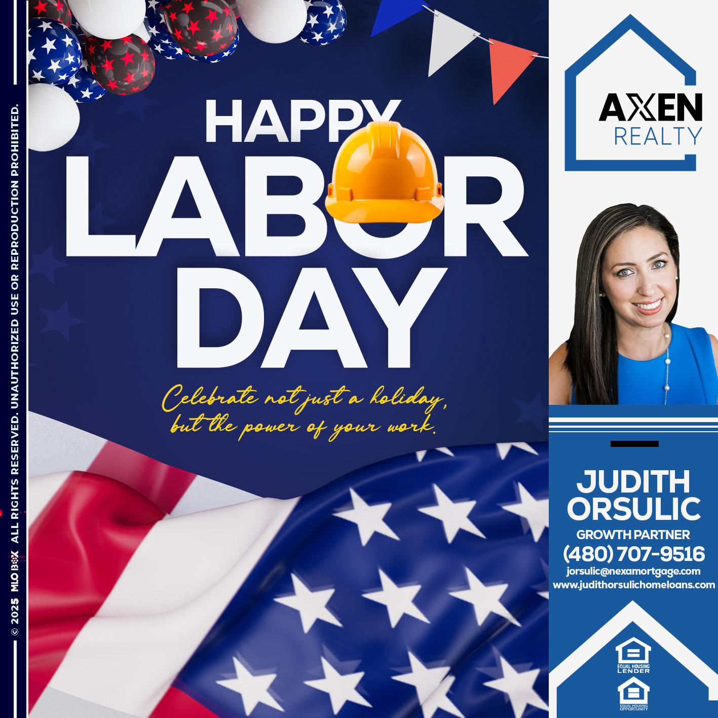 happy Labor Day - Judith Orsulic -Mortgage Loan Officer