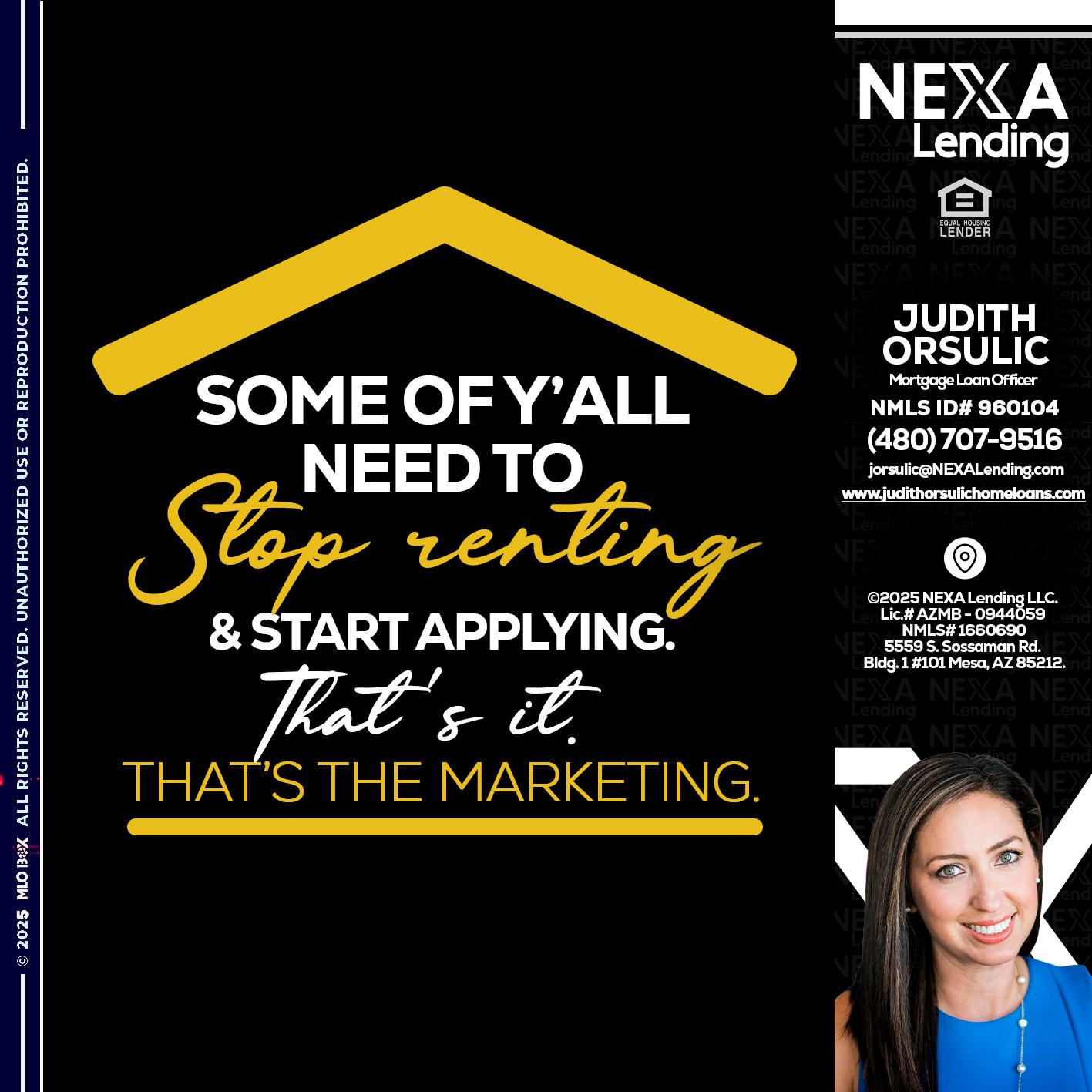 some of you - Judith Orsulic -Mortgage Loan Officer