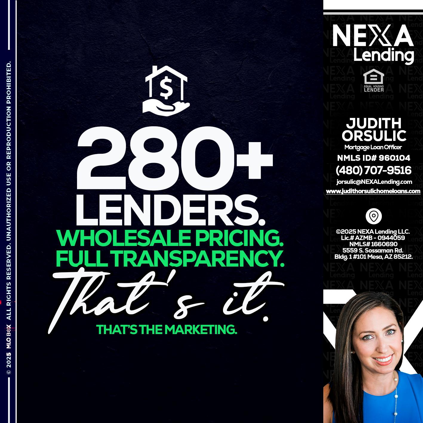 280+ LENDERS - Judith Orsulic -Mortgage Loan Officer