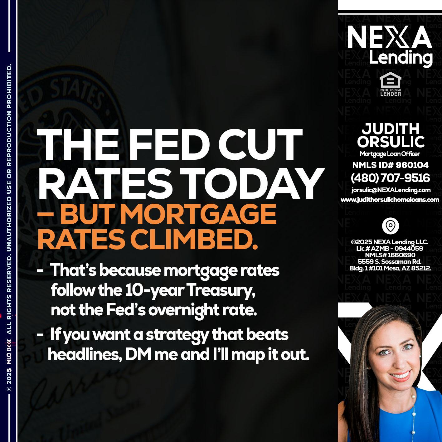 THE FED CUT - Judith Orsulic -Mortgage Loan Officer