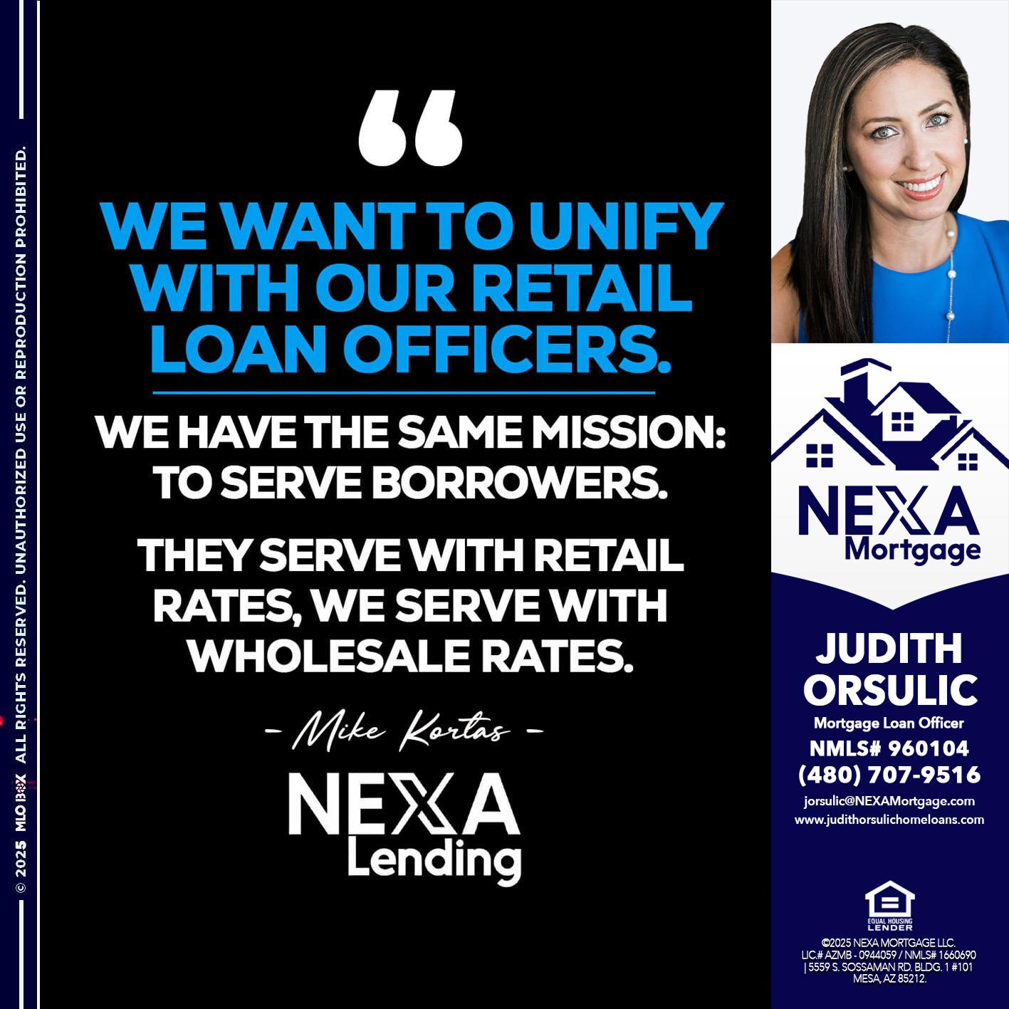 WE WANT - Judith Orsulic -Mortgage Loan Officer