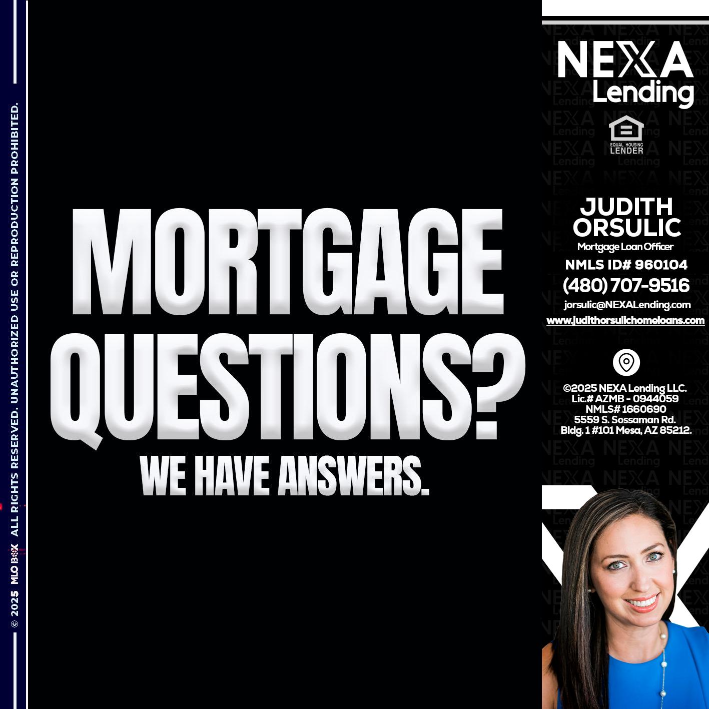 mortgage questions - Judith Orsulic -Mortgage Loan Officer