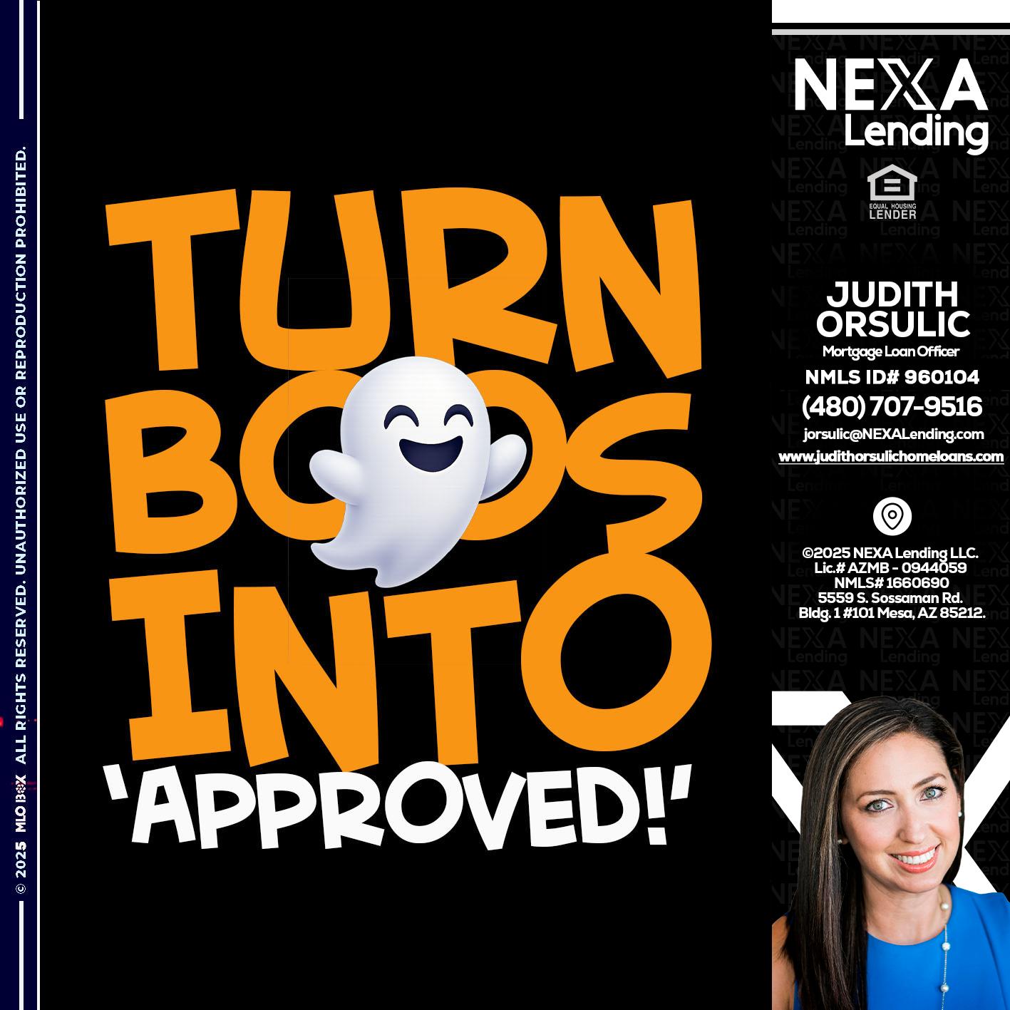 turn boos into - Judith Orsulic -Mortgage Loan Officer