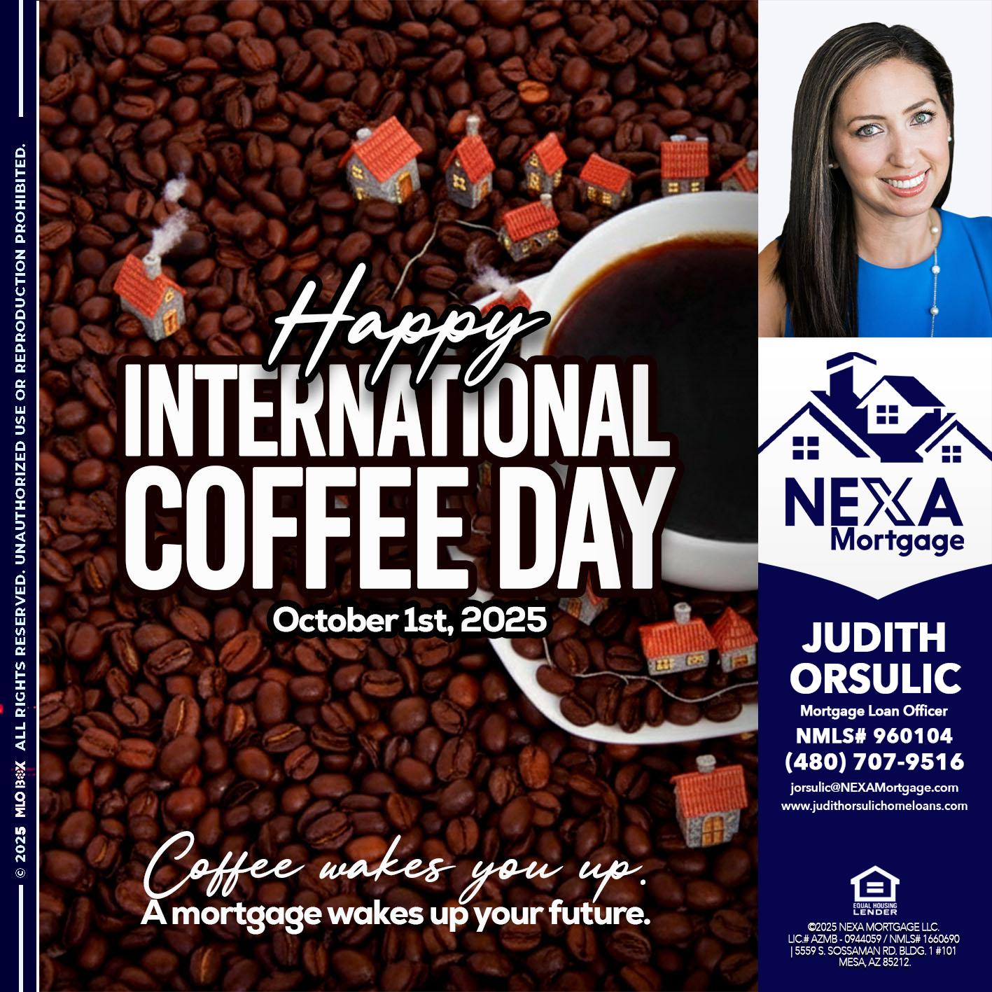 INTERNATIONAL COFFEE DAY - Judith Orsulic -Mortgage Loan Officer