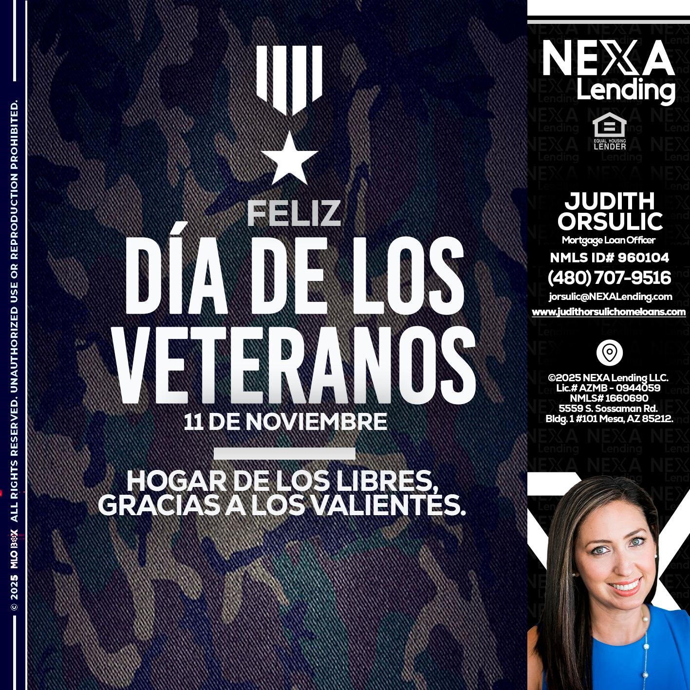 DIA DE LOS VETERANOS - Judith Orsulic -Mortgage Loan Officer