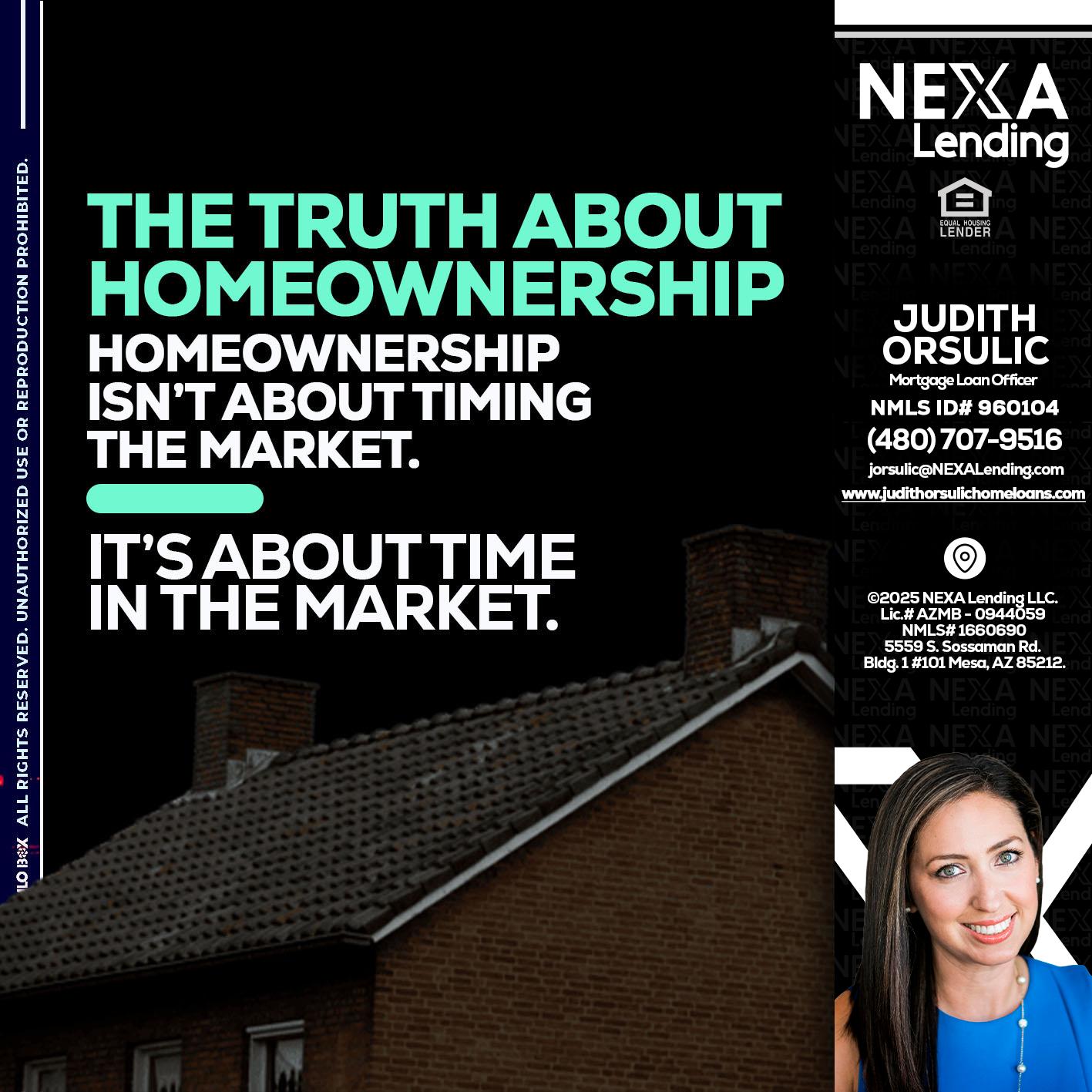 THE TRUTH ABOUT - Judith Orsulic -Mortgage Loan Officer
