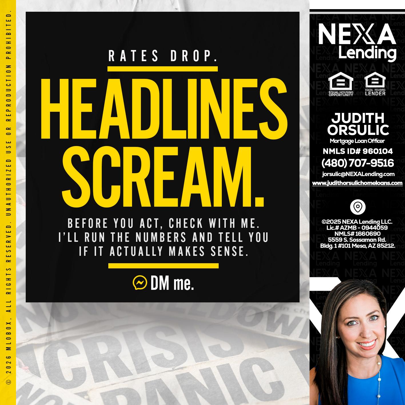 HEADLINES SCREAM - Judith Orsulic -Mortgage Loan Officer