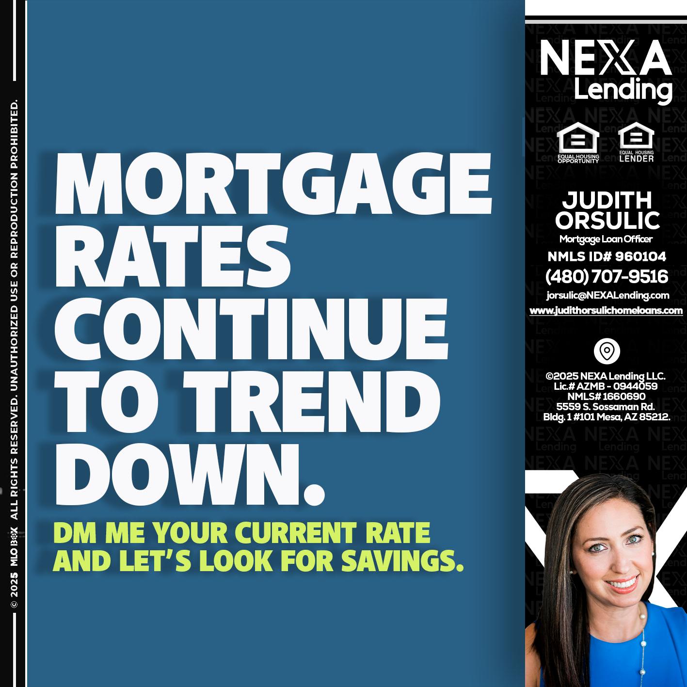 MORTGAGE RATES - Judith Orsulic -Mortgage Loan Officer