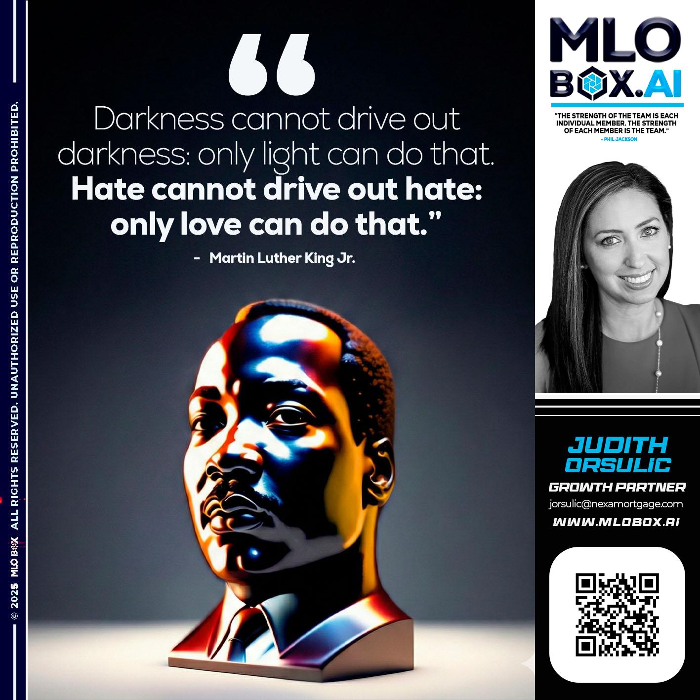 MLK DAY - Judith Orsulic -Mortgage Loan Officer