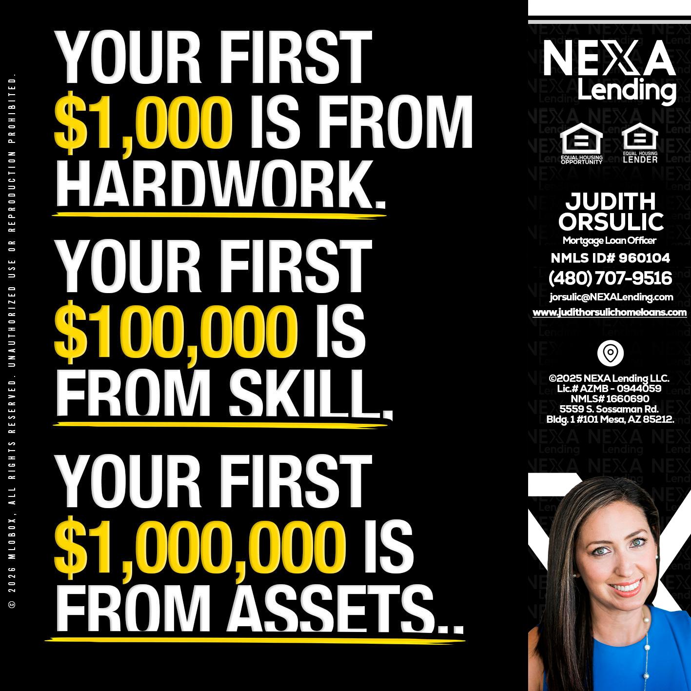 YOUR FIRST $1000 - Judith Orsulic -Mortgage Loan Officer