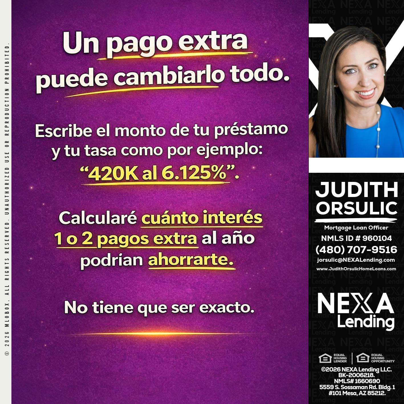 un pago extra - Judith Orsulic -Mortgage Loan Officer