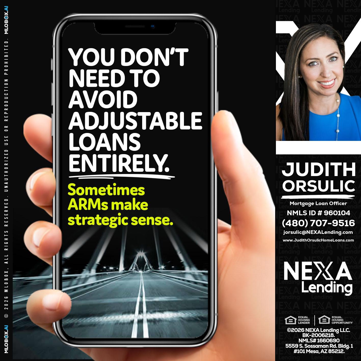 YOU DONT NEED - Judith Orsulic -Mortgage Loan Officer
