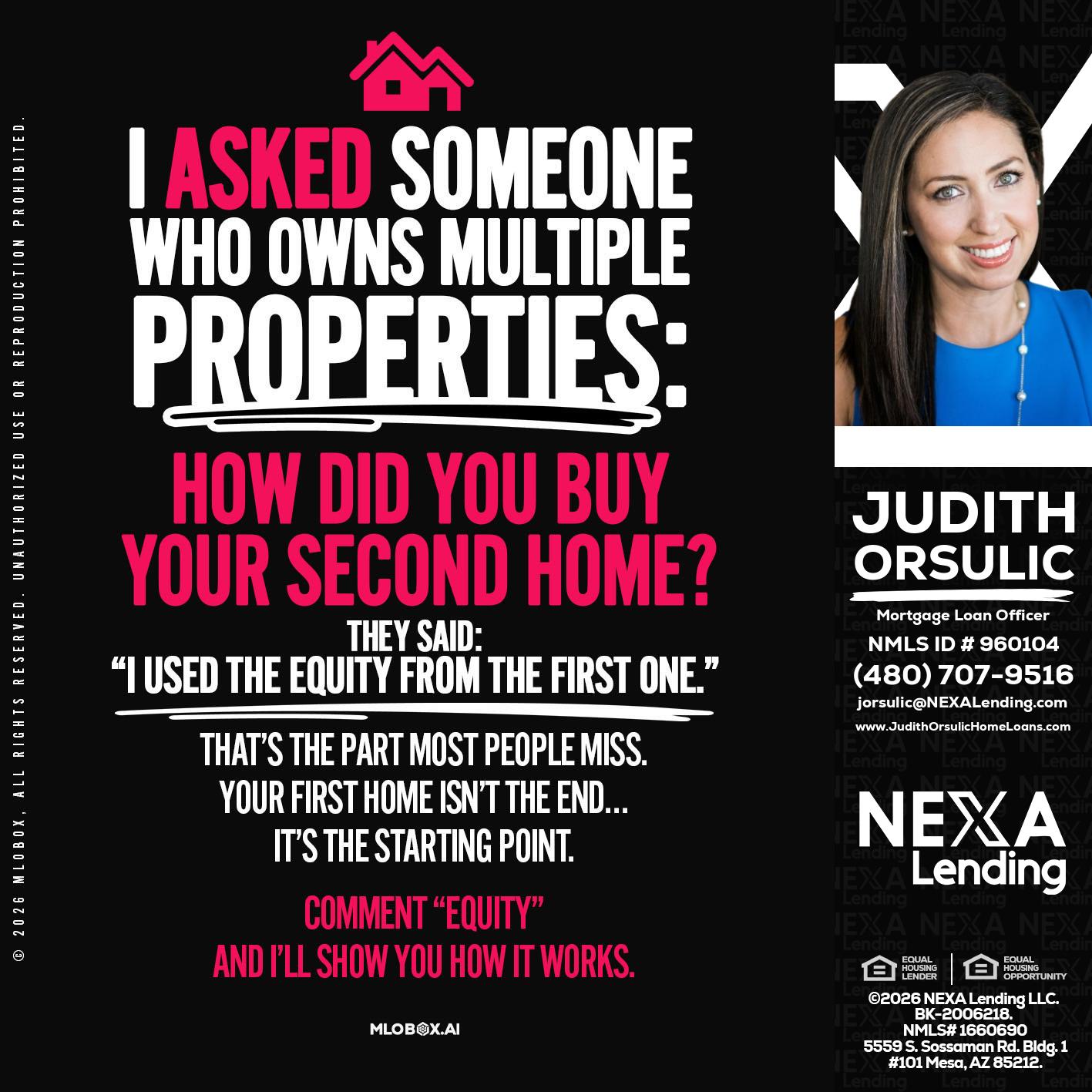 I ASKED SOMEONE - Judith Orsulic -Mortgage Loan Officer