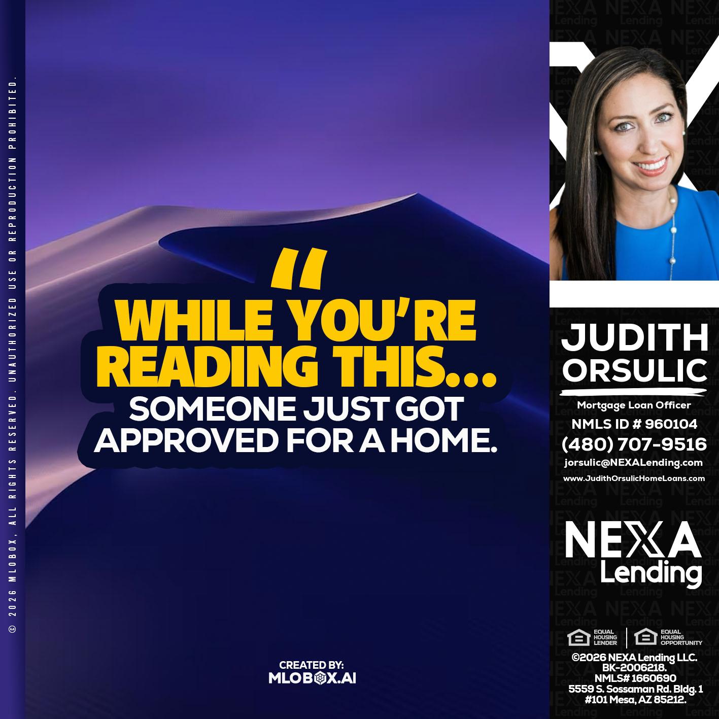 WHILE YOU - Judith Orsulic -Mortgage Loan Officer