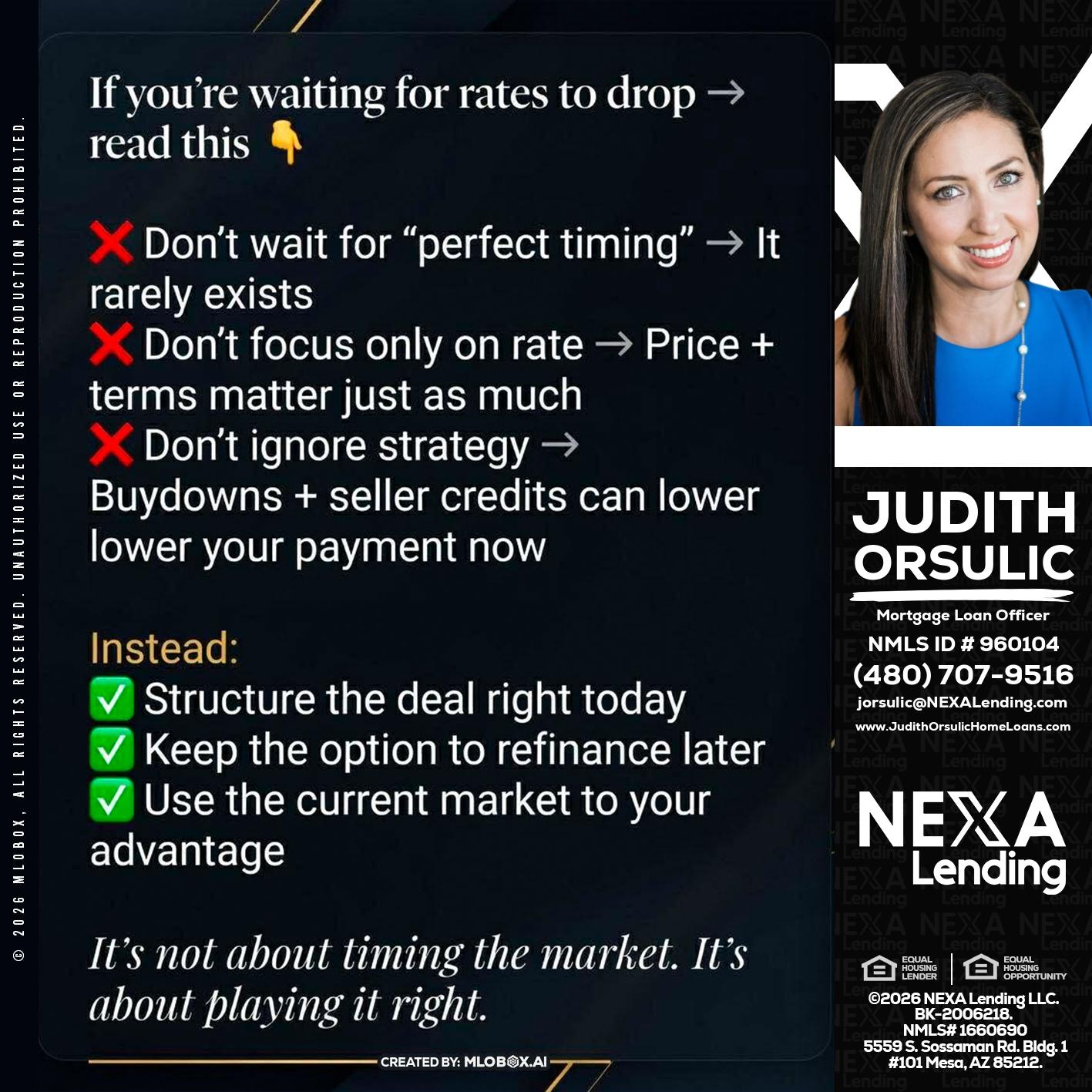 IF YOU ARE - Judith Orsulic -Mortgage Loan Officer