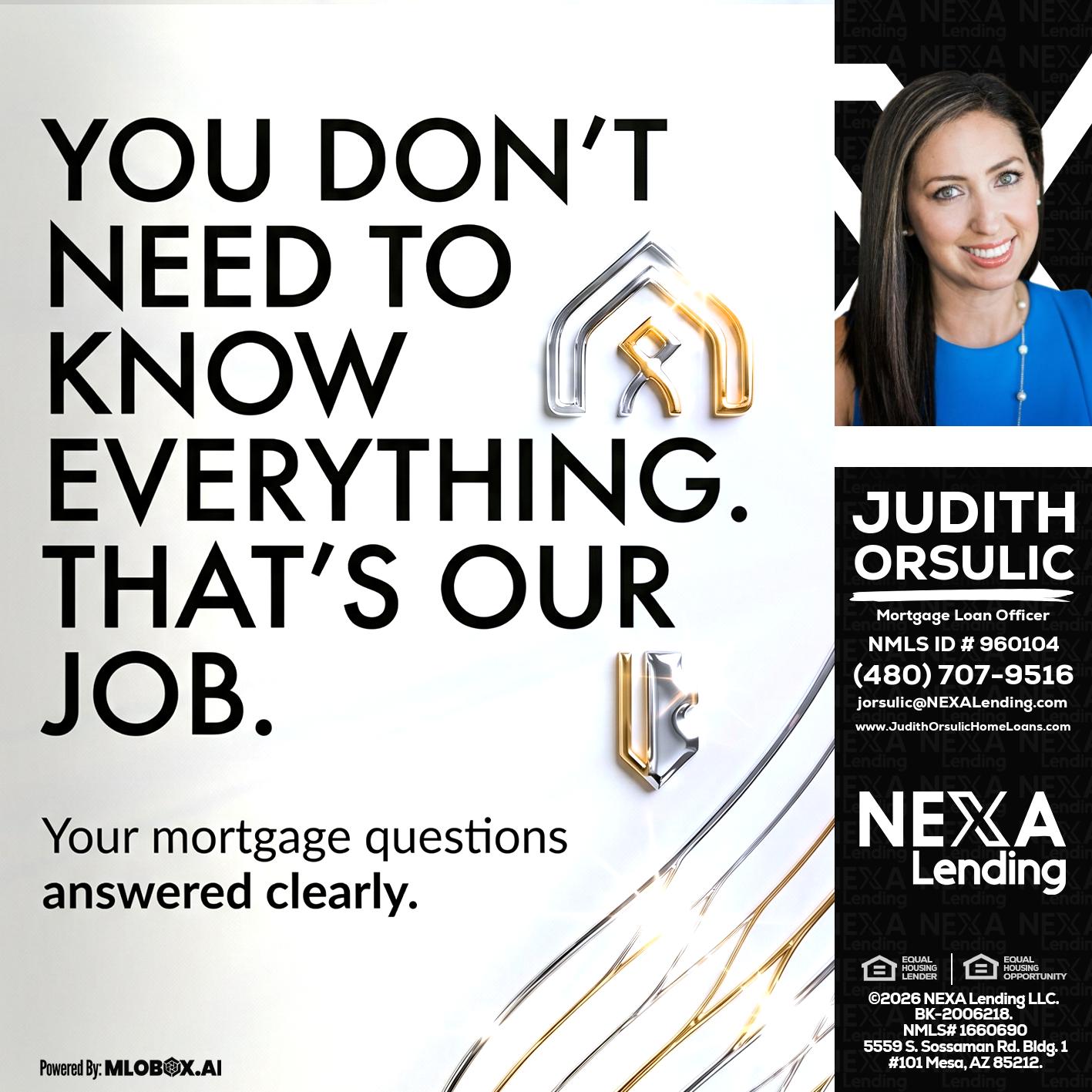 THAT IS OUR JOB - Judith Orsulic -Mortgage Loan Officer