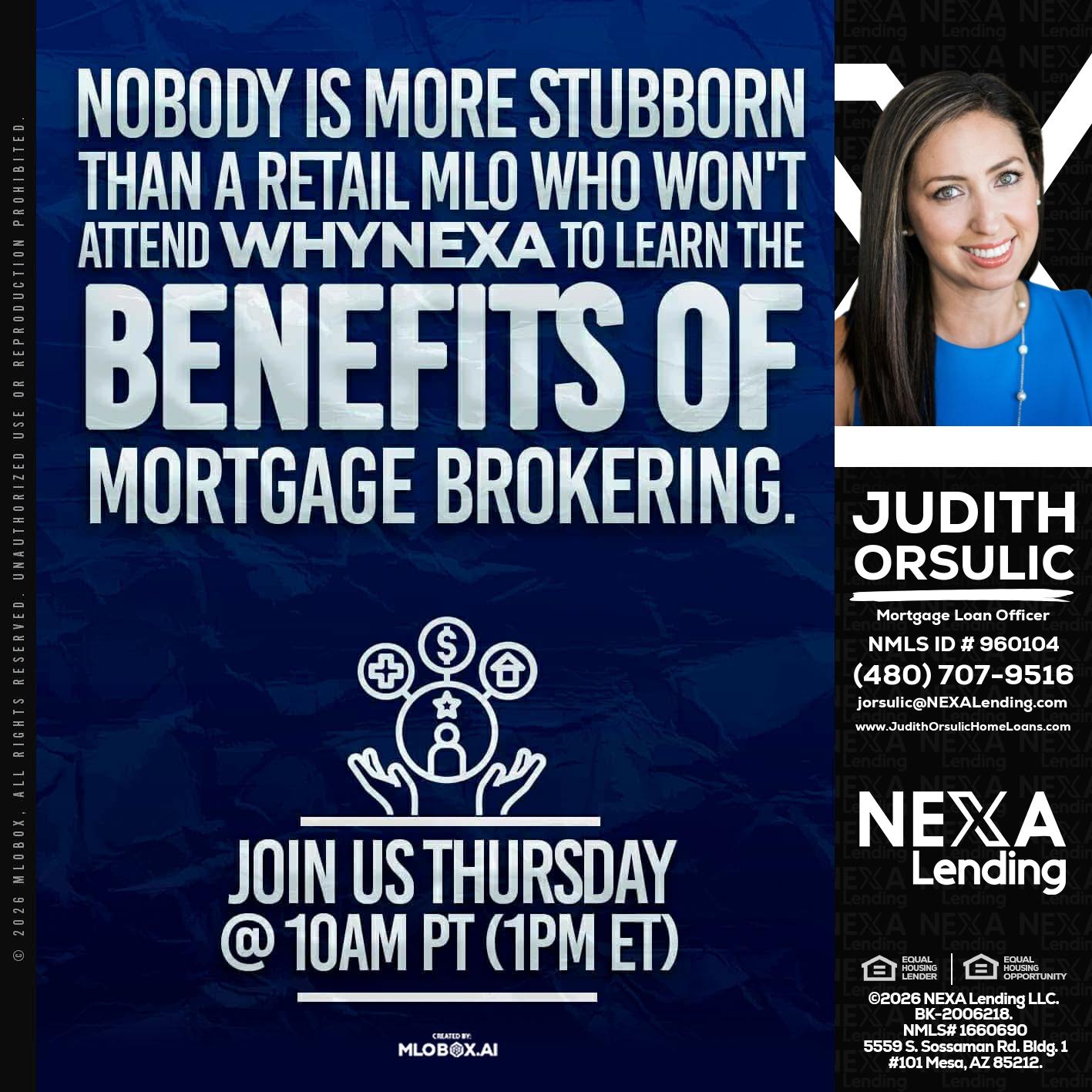 NOBODY IS MORE - Judith Orsulic -Mortgage Loan Officer