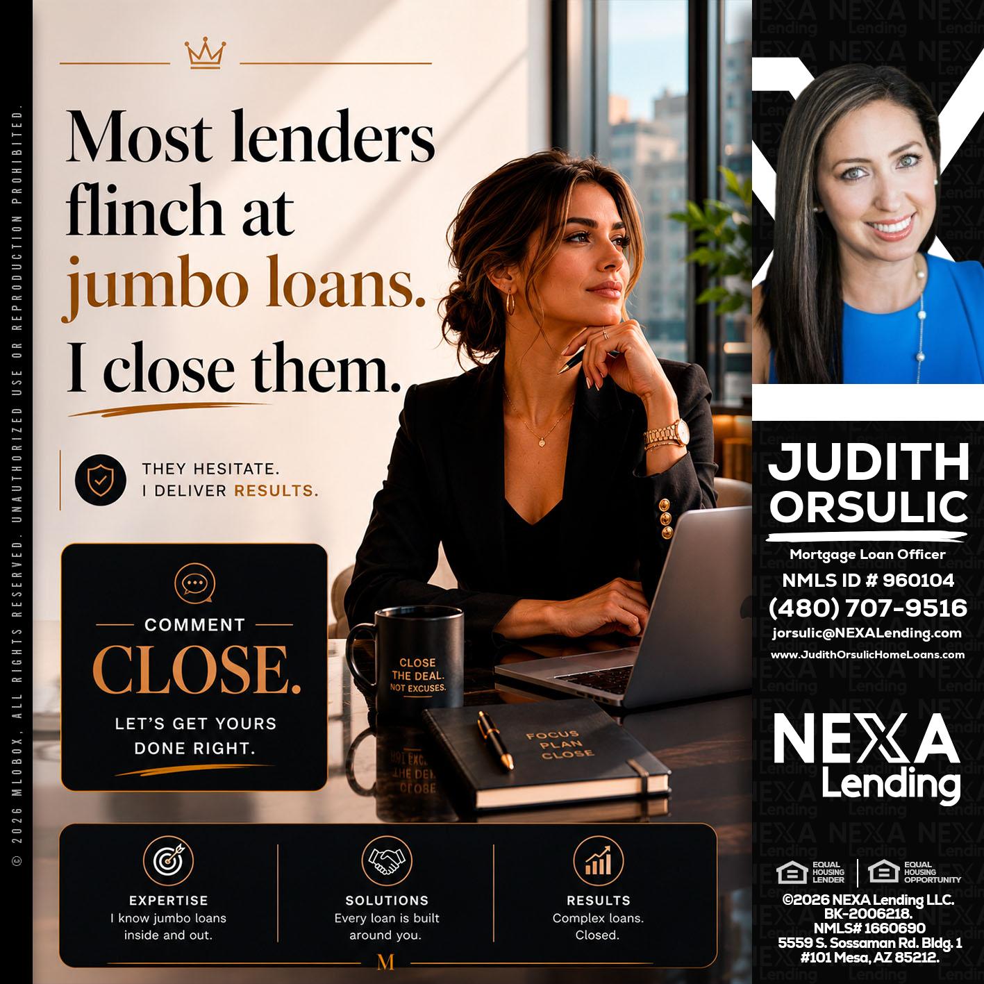 most lenders - Judith Orsulic -Mortgage Loan Officer