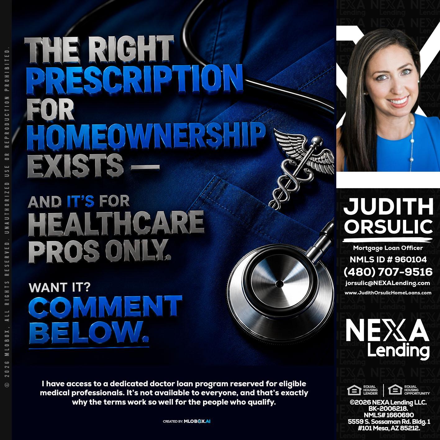 THE RIGHT PRESCRIPTION - Judith Orsulic -Mortgage Loan Officer