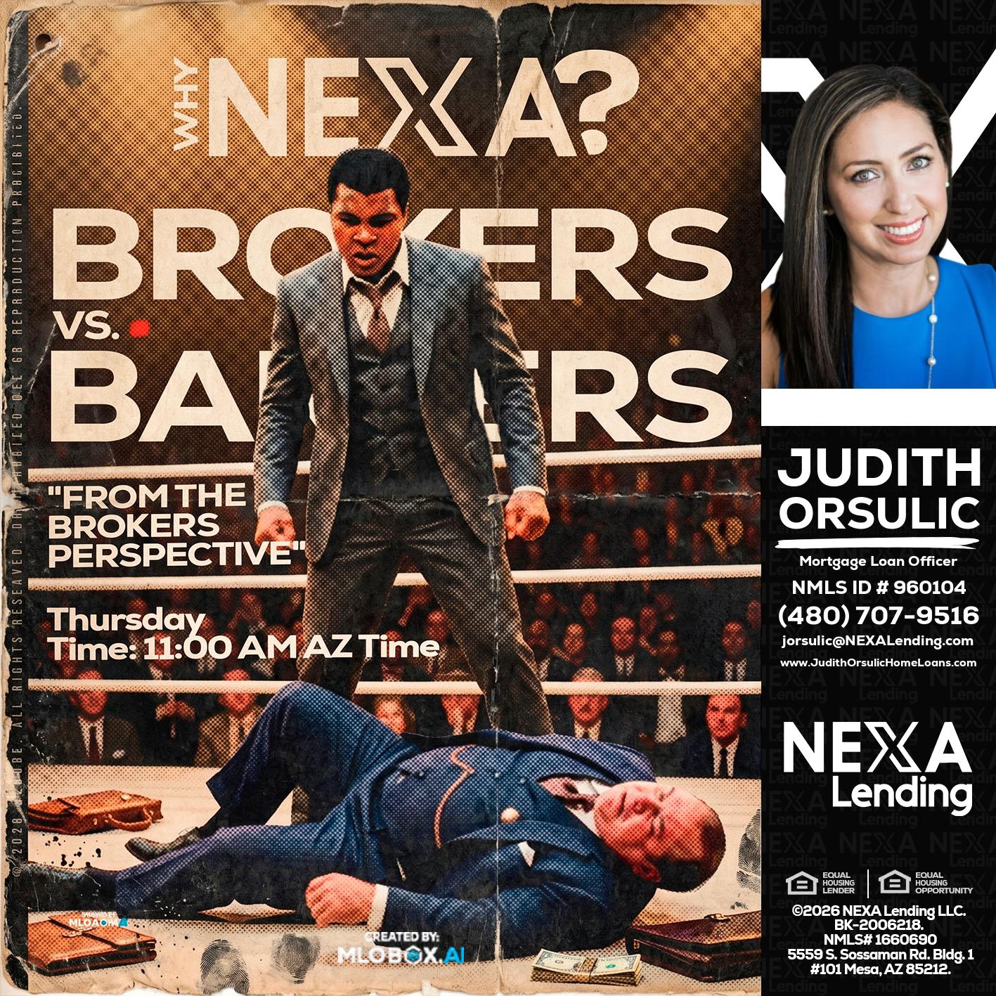 BANKER VS BROKERS - Judith Orsulic -Mortgage Loan Officer
