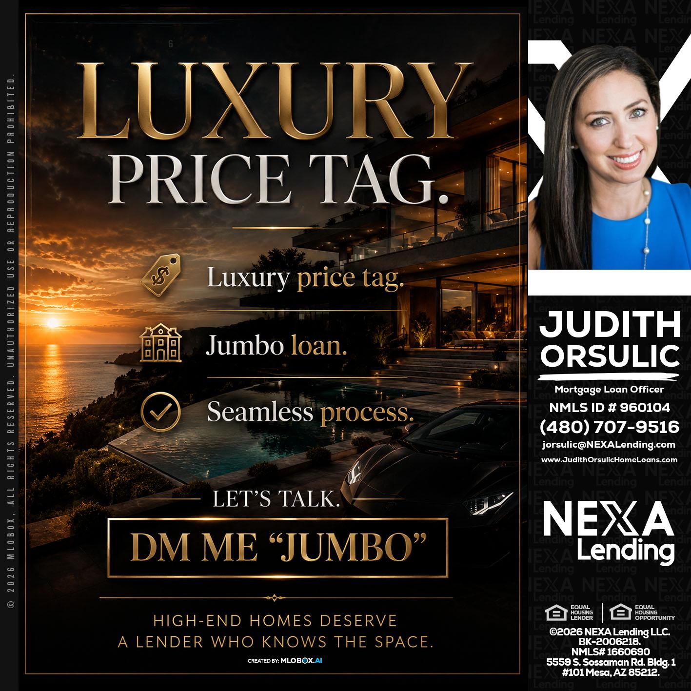 LUXURY PRICE - Judith Orsulic -Mortgage Loan Officer