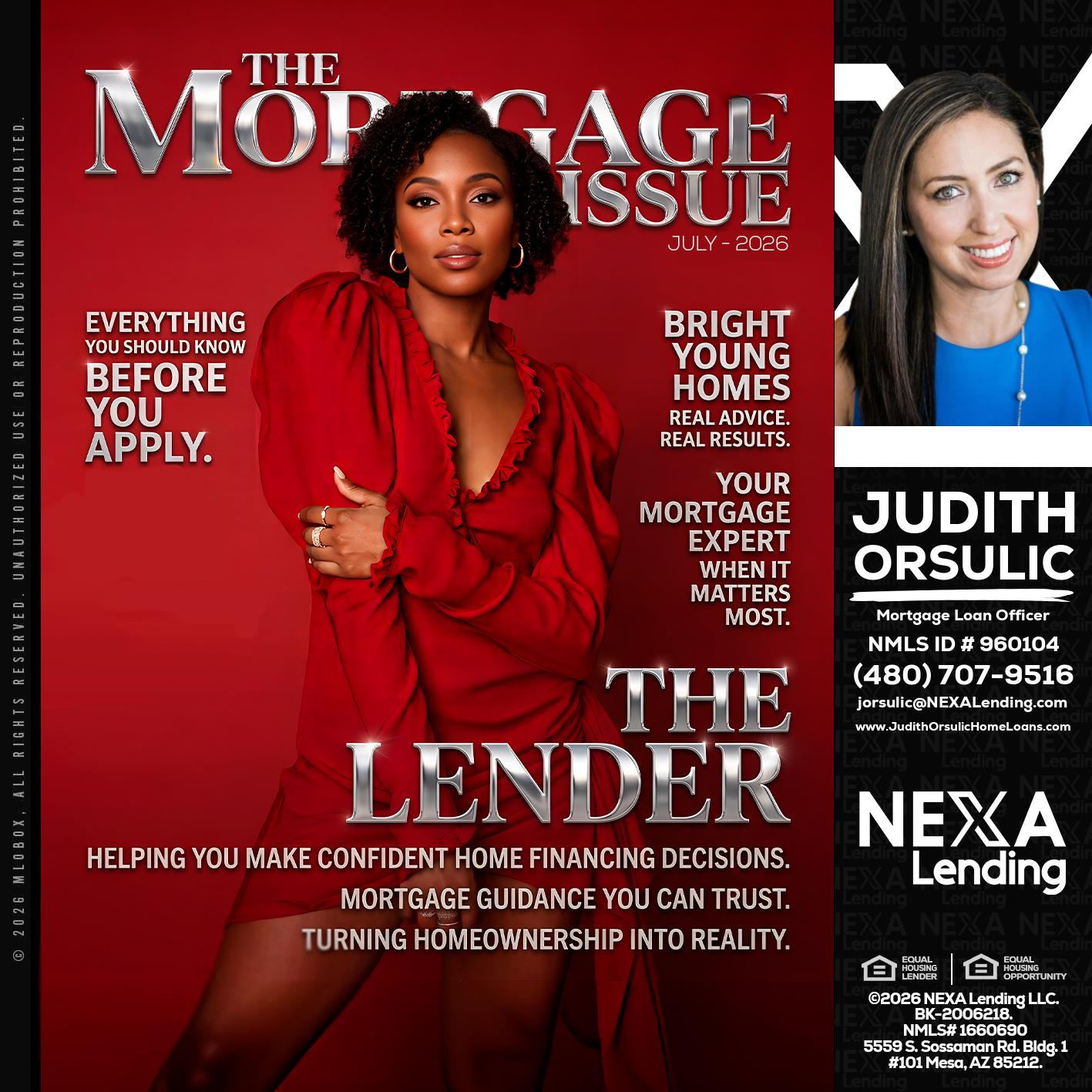 THE MORTGAGE ISSUE JULY - Judith Orsulic -Mortgage Loan Officer