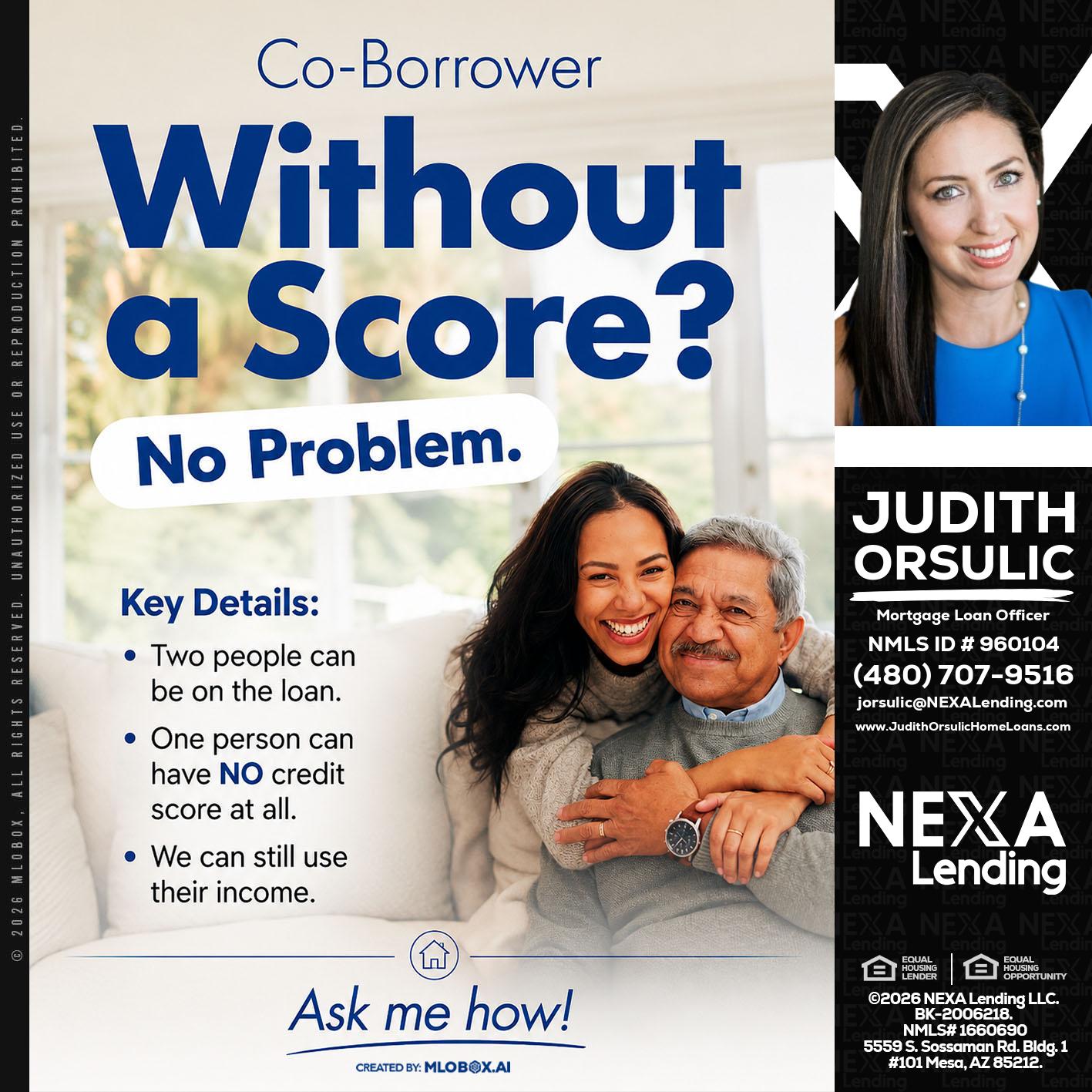 WITHOUT SCORE? - Judith Orsulic -Mortgage Loan Officer
