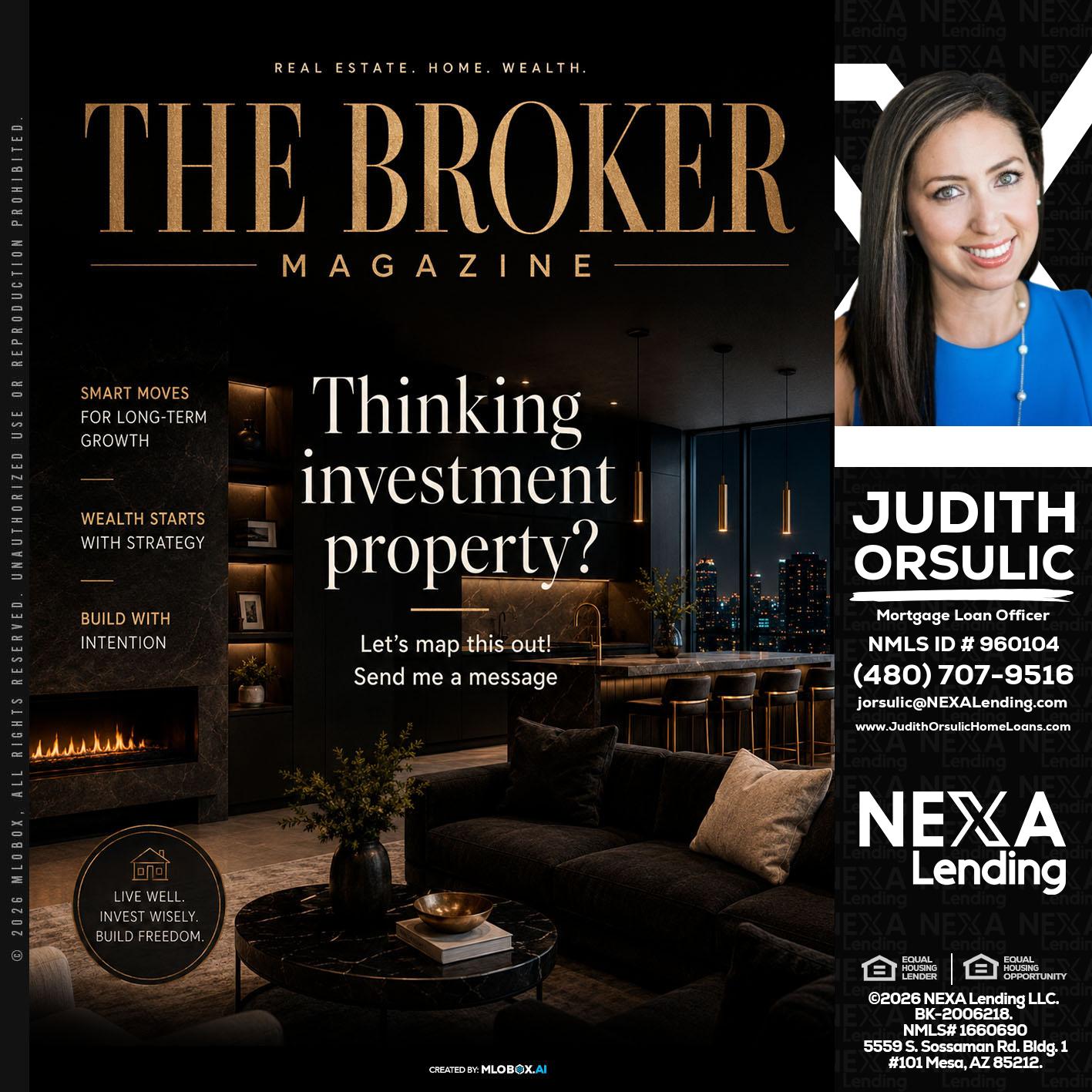 THE BROKER - Judith Orsulic -Mortgage Loan Officer