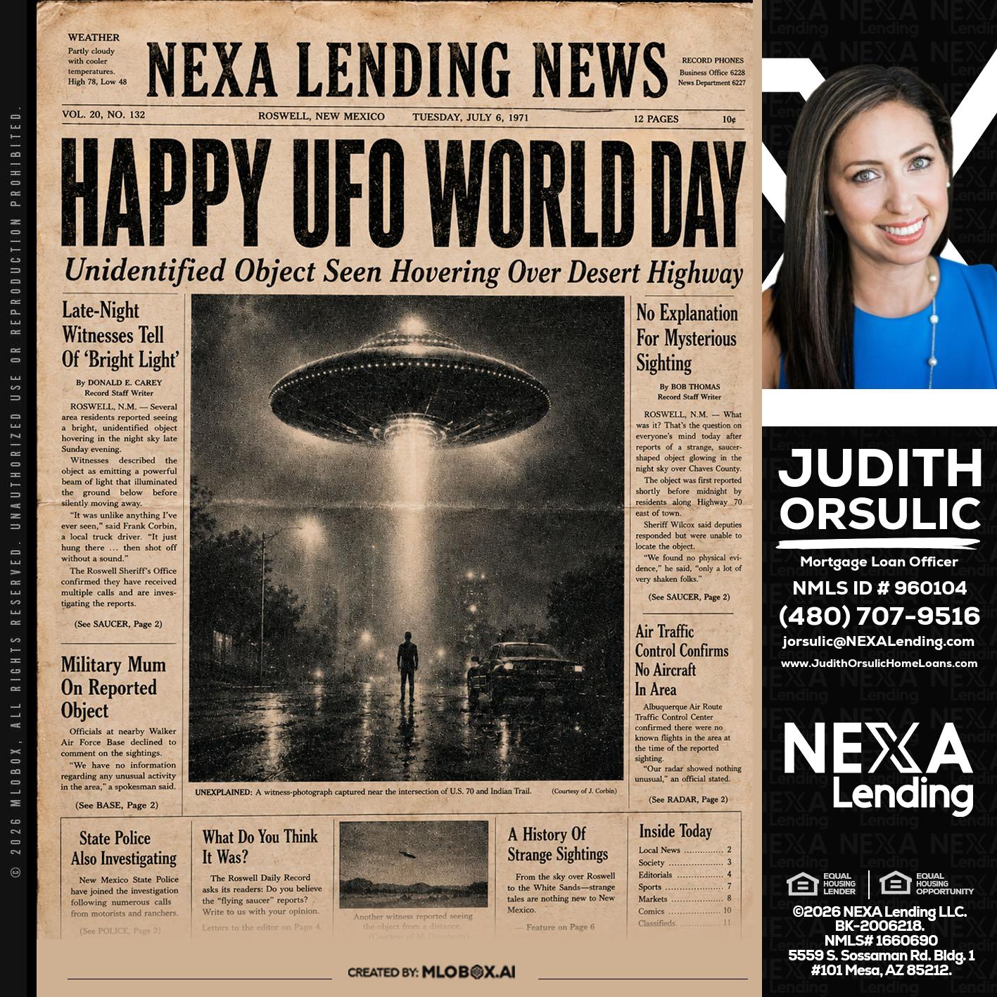 HAPPY UFO WORLD DAY - Judith Orsulic -Mortgage Loan Officer